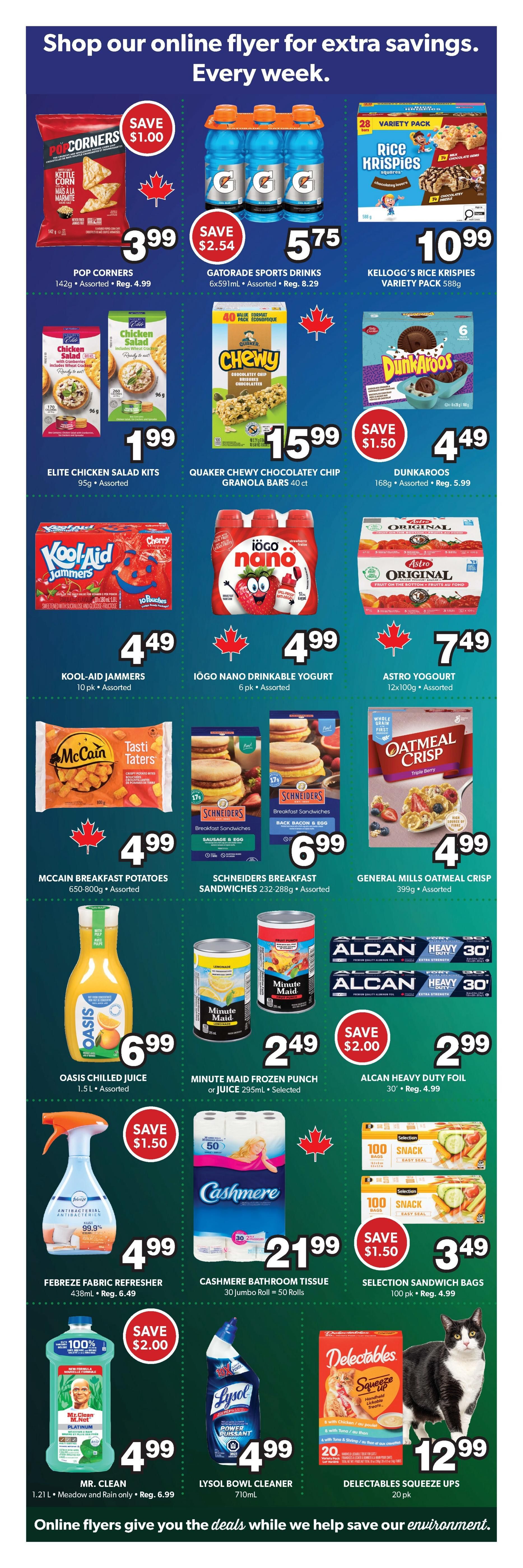 Colemans Weekly Flyer Specials Page 6. Featured products include Pop Corners for $3.99 (save $1.00), Gatorade Sports Drinks 6x591mL for $5.75 (save $2.54), and Kellogg's Rice Krispies Variety Pack 588g for $10.99. Also available are Elite Chicken Salad Kits 95g for $1.99, Quaker Chewy Chocolatey Chip Granola Bars 40 ct for $15.99, and Dunkaroos 168g for $4.49 (save $1.50). Kool-Aid Jammers 10 pk are $4.49, iögo Nano Drinkable Yogurt 6 pk for $4.99, and Astro Original Yogurt 12x100g for $7.49. McCain Breakfast Potatoes 650-800g are $4.99, Schneiders Breakfast Sandwiches 232-288g for $6.99, and General Mills Oatmeal Crisp 399g for $4.99. Oasis Chilled Juice 1.5L is $6.99, Minute Maid Frozen Punch or Juice 295mL is $2.49, and Alcan Heavy Duty Foil 30' is $2.99 (save $2.00). Febreze Fabric Refresher 438mL is $4.99 (save $1.50), Cashmere Bathroom Tissue 30 rolls for $21.99, and Selection Sandwich Bags 100 pk for $3.49 (save $1.50). Mr. Clean Platinum 1.21L is $4.99 (save $2.00), Lysol Bowl Cleaner 710mL is $4.99, and Delectables Squeeze Ups 20 pk are $12.99.
