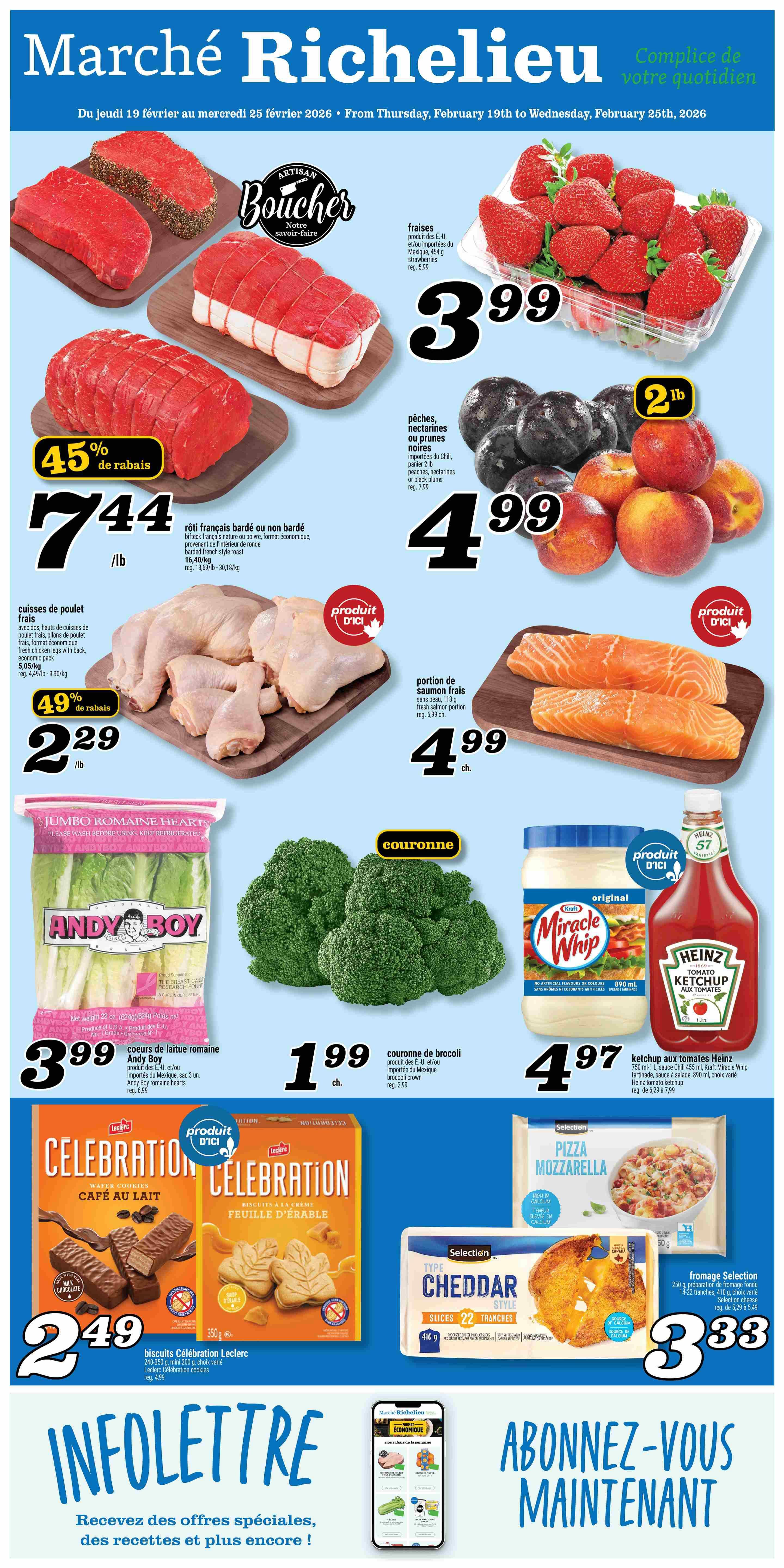 Marché Richelieu weekly flyer specials from February 19th to February 25th, 2026. Featuring Artisan Butcher French-style roast beef on sale for $7.44/lb with a 45% discount. Fresh strawberries are $3.99. Peaches, nectarines, or black plums from Chile are $4.99/2lb. Fresh chicken legs with back are $2.29/lb with a 49% discount. Fresh salmon portions are $4.99 each. Andy Boy Jumbo Romaine Hearts are $3.99. Broccoli crowns are $1.99 each. Heinz tomato ketchup is $4.97 for 750ml, includes Kraft Miracle Whip sauce. Selection Mozzarella Pizza is featured. Selection Cheddar cheese slices are $3.33. Leclerc Celebration wafer cookies are $2.49 for 240-350g packages. Sign up for the newsletter for special offers and recipes.