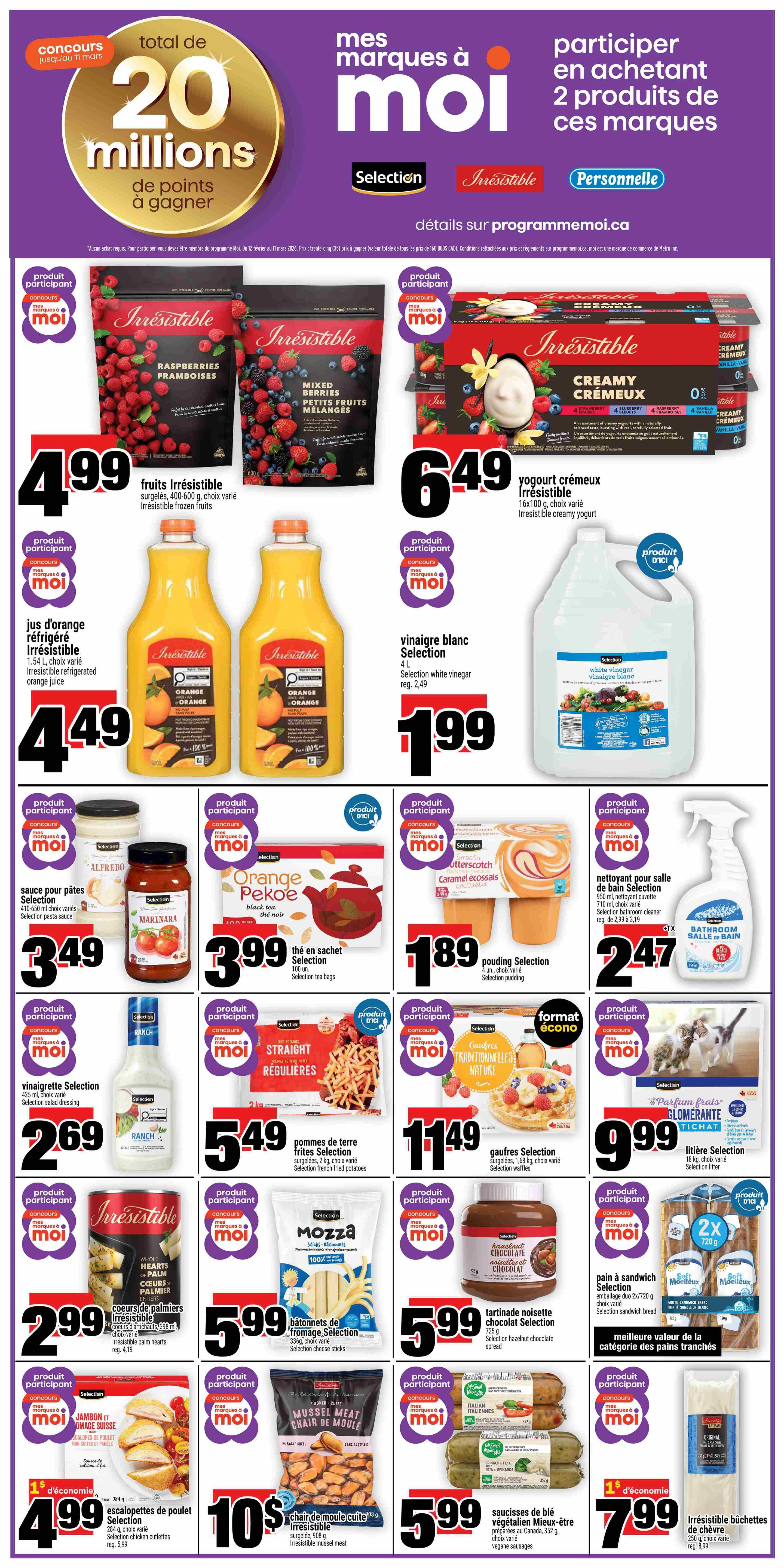 Super C weekly flyer specials page 9 features a 'Mes Marques à Moi' contest with 20 million points to win. Featured products include Irrésistible frozen fruits (raspberries, mixed berries) for $4.99, Irrésistible creamy yogurt 16x100g for $6.49, and Irrésistible refrigerated orange juice 1.54L for $4.49. Also on sale is Selection white vinegar 4L for $1.99 (regularly $2.49). Other deals include Selection pasta sauce 410-650ml for $3.49, Selection Orange Pekoe tea bags 100 units for $3.99, Selection pudding 4x119g for $1.89, and Selection bathroom cleaner 950ml for $2.47 (regularly $2.99 to $3.19). Additionally, find Selection salad dressing 425ml for $2.69, Selection french fries 2kg for $5.49, Selection waffles 1.68kg for $11.49, Selection litter 18kg for $9.99, Irrésistible hearts of palm 398ml for $2.99 (regularly $4.19), Selection mozzarella cheese sticks 336g for $5.99, Selection hazelnut chocolate spread 725g for $5.99, Selection chicken cutlets 284g for $4.99 (regularly $5.99), Irrésistible cooked mussel meat 908g for $10.99, Selection vegan sausages 352g for $5.99, and Irrésistible goat cheese logs 250g for $7.99 (regularly $8.99).
