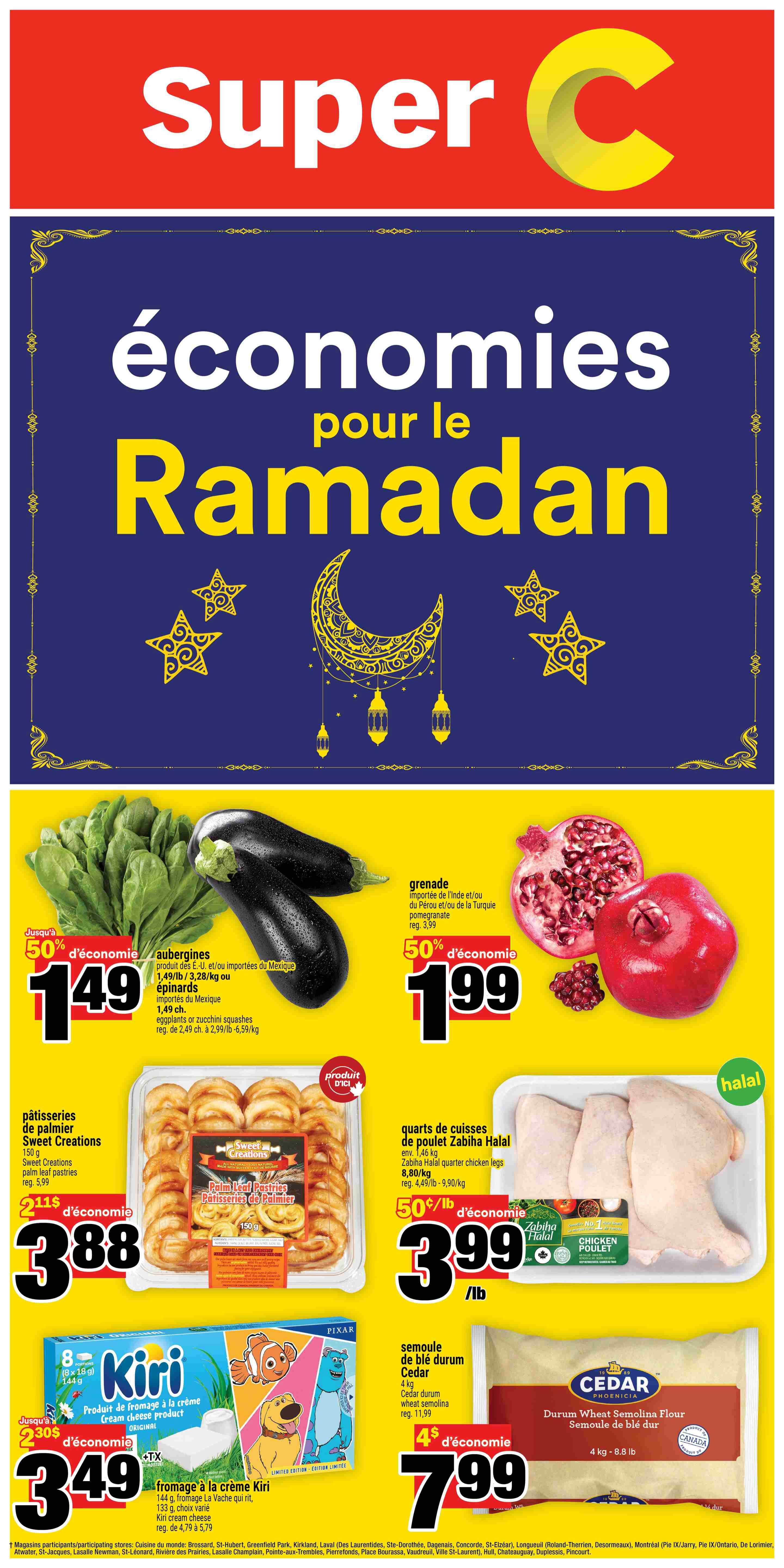 Super C flyer page 16 featuring Ramadan specials. Offers include eggplants or spinach for $1.49 with 50% off savings, pomegranates for $1.99 with 50% off savings, Sweet Creations palm leaf pastries 150g for $3.88, Zabiha Halal quarter chicken legs for $3.99/lb with 50¢/lb savings, Kiri cream cheese product 144g for $3.49 with $2.30 savings, and Cedar durum wheat semolina flour 4kg for $7.99 with $4 savings.