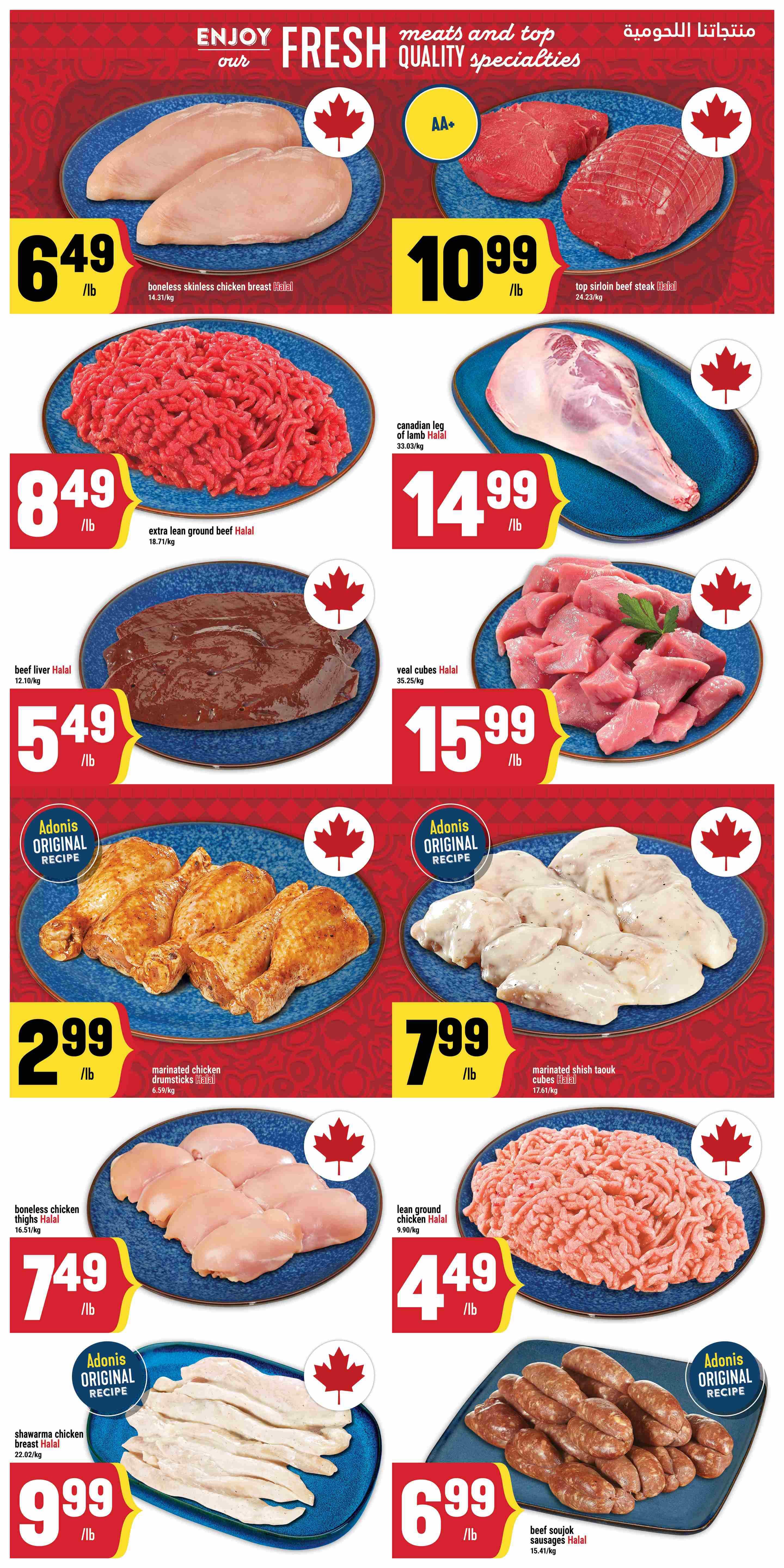 Adonis Ontario weekly flyer specials page 4 features a variety of fresh meat products. Offers include boneless skinless chicken breast Halal for $6.49/lb, AA+ top sirloin beef steak Halal for $10.99/lb, and extra lean ground beef Halal for $8.49/lb. Also featured are Canadian leg of lamb Halal for $14.99/lb, beef liver Halal for $5.49/lb, and veal cubes Halal for $15.99/lb. Adonis Original Recipe products include marinated chicken drumsticks for $2.99/lb and marinated shish taouk cubes for $7.99/lb. Additional items are boneless chicken thighs Halal for $7.49/lb, lean ground chicken Halal for $4.49/lb, Adonis Original Recipe shawarma chicken breast Halal for $9.99/lb, and Adonis Original Recipe beef soujouk sausages Halal for $6.99/lb.