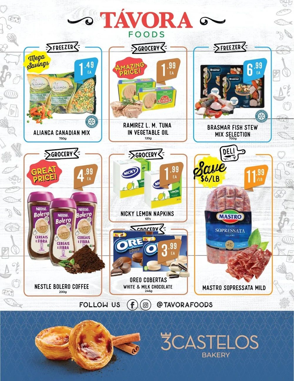 Tavora Foods weekly flyer specials page 2. Featured items include Alianca Canadian Mix for $1.49, Ramirez L. M. Tuna in Vegetable Oil for $1.99, and Brasmar Fish Stew Mix Selection for $6.99. Also on sale are Nestle Bolero Coffee for $4.99, Nicky Lemon Napkins for $1.99, and Oreo Cobertas White & Milk Chocolate for $3.99. Mastro Sopressata Mild is available for a save of $6/LB. The bottom section showcases 3 Castelos Bakery with pastries.