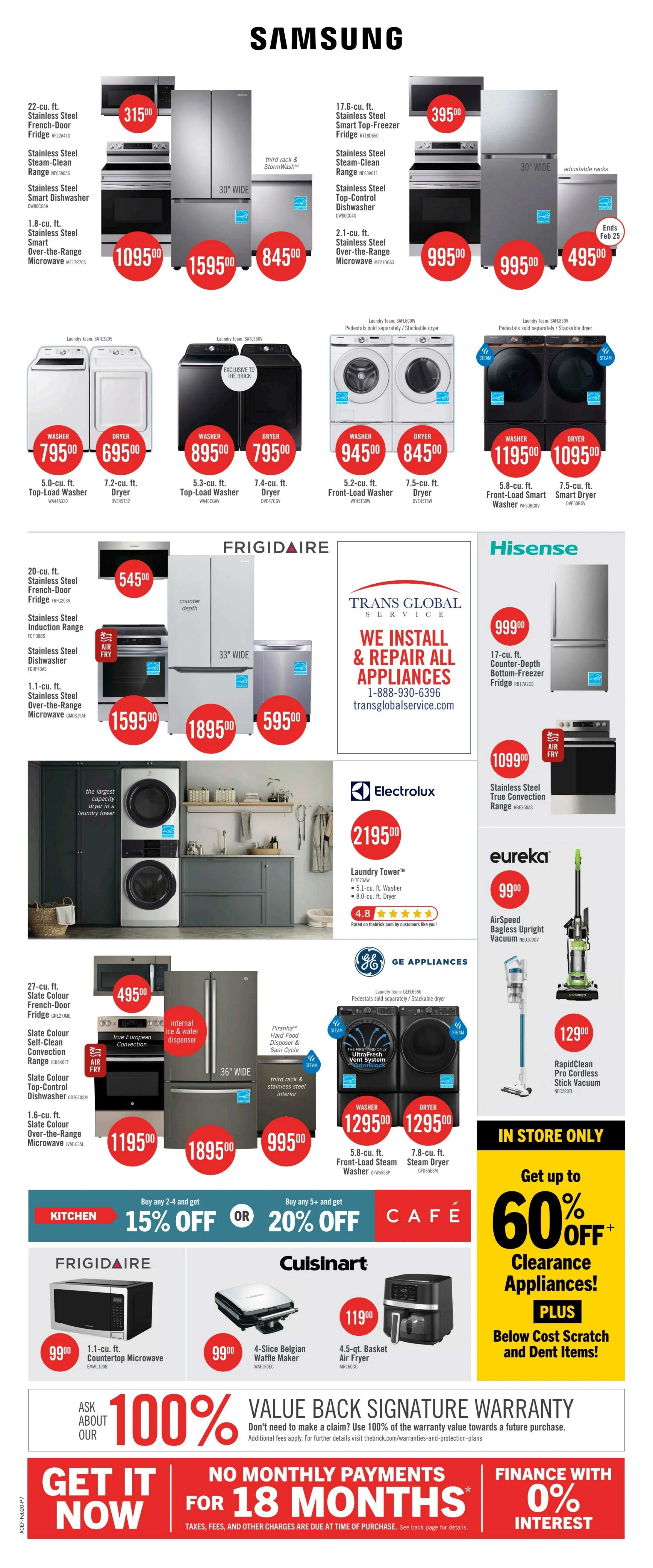 Page 15 of The Brick flyer features a wide selection of Samsung appliances including a 22-cu. ft. Stainless Steel French-Door Fridge for $315.00, a Stainless Steel Steam-Clean Range for $1095.00, and a Stainless Steel Smart Dishwasher for $1595.00. Also available are a 1.8-cu. ft. Stainless Steel Smart Over-the-Range Microwave for $845.00. Samsung washers and dryers are featured with a 5.0-cu. ft. Top-Load Washer for $795.00 and a 7.2-cu. ft. Dryer for $695.00. Another Samsung laundry pair includes a 5.3-cu. ft. Top-Load Washer for $895.00 and a 7.4-cu. ft. Dryer for $795.00. Samsung front-load washers and dryers are also on sale: a 5.2-cu. ft. Front-Load Washer for $945.00 and a 7.5-cu. ft. Dryer for $845.00. A larger Samsung pair offers a 5.8-cu. ft. Front-Load Smart Washer for $1195.00 and a 7.5-cu. ft. Smart Dryer for $1095.00. Frigidaire appliances are also showcased with a 20-cu. ft. Stainless Steel French-Door Fridge for $545.00, a Stainless Steel Induction Range for $1595.00, a Stainless Steel Dishwasher for $1895.00, and a 1.1-cu. ft. Stainless Steel Over-the-Range Microwave for $595.00. Hisense offers a 17-cu. ft. Counter-Depth Bottom-Freezer Fridge for $999.00 and an Air Fry Range for $1099.00. Electrolux presents a Laundry Tower for $2195.00, rated 4.8 stars. GE Appliances offers a 27-cu. ft. Slate Colour French-Door Fridge for $495.00, a Slate Colour True European Convection Range for $1195.00, a Slate Colour Top-Control Dishwasher for $1895.00, and a 1.6-cu. ft. Slate Colour Over-the-Range Microwave for $995.00. Eureka offers an AirSpeed Bagless Upright Vacuum for $99.00 and a RapidClean Pro Cordless Stick Vacuum for $129.00. Kitchen deals include buy any 2-4 kitchen items and get 15% off, or buy 5+ kitchen items and get 20% off. Cuisinart offers a 1.1-cu. ft. Countertop Microwave for $99.00 and a 4-Slice Belgian Waffle Maker for $99.00. An Air Fryer is available for $119.00. The page also highlights 'Get it Now' financing with no monthly payments for 18 months and 0% interest. Additionally, there are clearance appliances with up to 60% off, plus below cost scratch and dent items. Trans Global Service offers appliance installation and repair services.