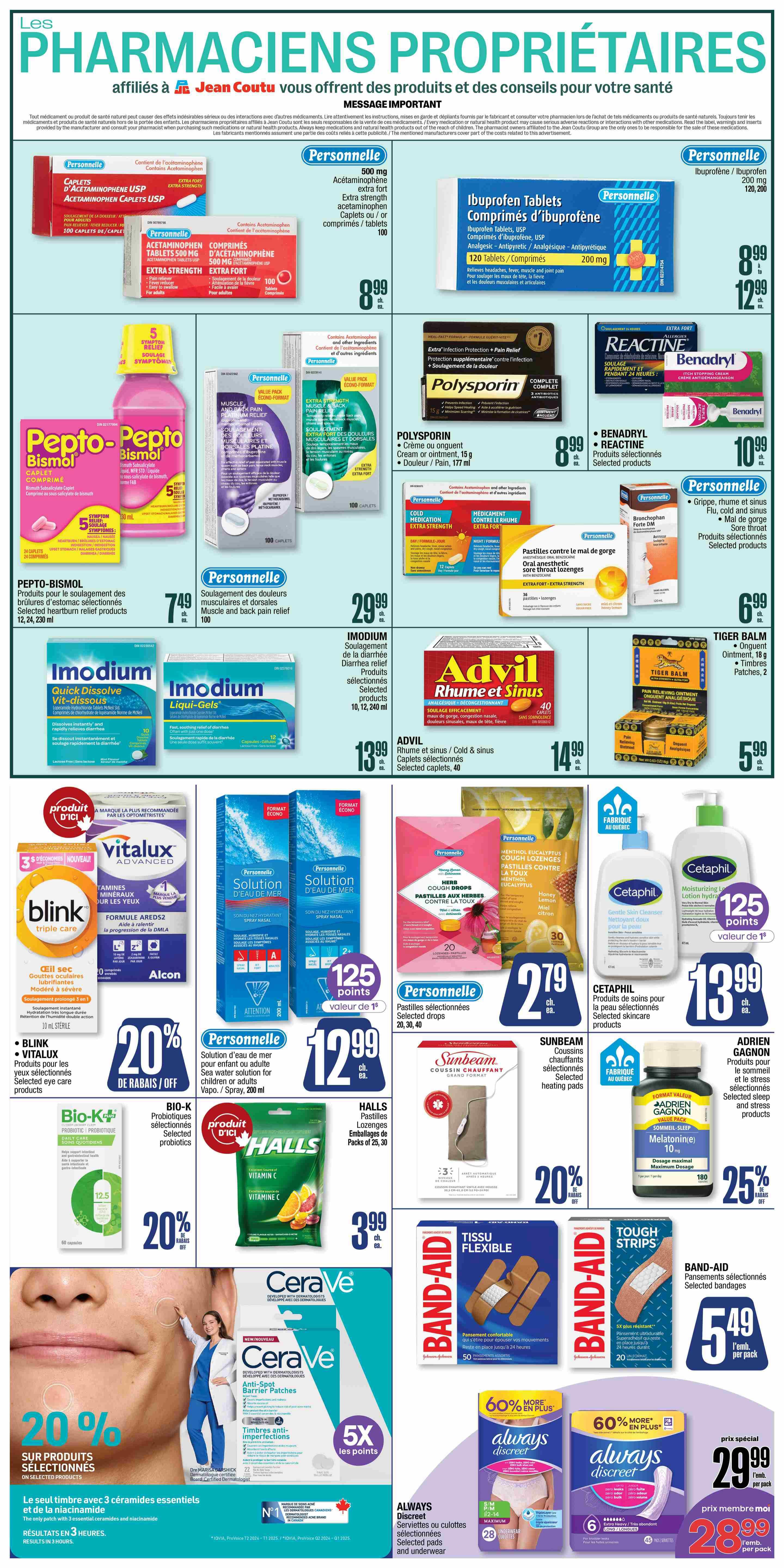 Jean Coutu weekly flyer specials page 3 features a wide range of health and wellness products. Prominently displayed are Personnelle Acetaminophen Caplets USP Extra Strength for $8.99, and Personnelle Ibuprofen Tablets USP 200 mg for $12.99. Also featured are Pepto-Bismol selected heartburn relief products for $7.49, and Imodium Quick Dissolve Vit-dissous and Liqui-Gels for diarrhea relief, with selected products at $13.99. Advil Rhume et Sinus Cold & Sinus selected caplets are $14.99. Other featured items include Polysporin Cream or Ointment and Pain Relief for $8.99, and Benadryl and Reactine itch stopping cream for $10.99. Health essentials like Vitalux Advanced eye vitamins are available, with 20% off selected eye care products. Blink Triple Care lubricating eye drops are also shown. For nasal care, Personnelle Saline Nasal Spray is available for 125 points (value of $1). Halls Menthol Eucalyptus Cough Drops are on sale for $2.79. Bio-K+ Probiotics selected probiotics are 20% off. Sunbeam heating pads are 20% off. Adrien Gagnon Melatonin 10 mg capsules are 25% off. Tiger Balm Ointment and Patches are $5.99. CeraVe Anti-Spot Barrier Patches are featured with a 5x points offer. Always Discreet pads and underwear are on special, with selected products at $29.99 per pack and member price at $28.99 per pack. Band-Aid Flexible Fabric and Tough Strips bandages are also available.