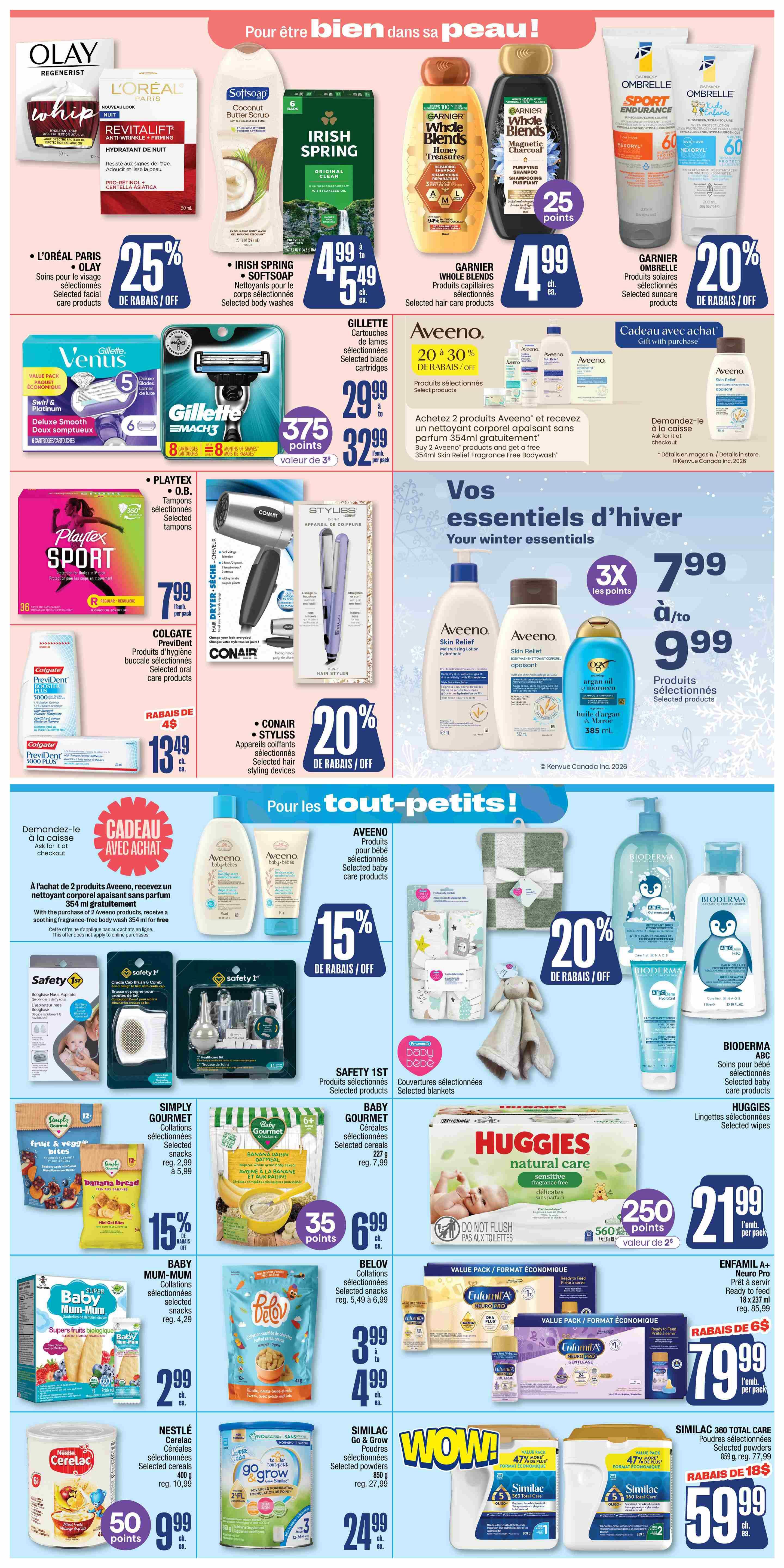 Jean Coutu weekly flyer specials page 4 features a wide selection of personal care and baby products. Top offers include Olay Regenerist Whip facial moisturizer, L'Oréal Revitalift Night Cream, Softsoap Coconut Butter Scrub body wash, and Irish Spring bar soap. Garnier Whole Blends hair care products are on sale with 25 bonus points. Garnier Ombrelle Sport Endurance and Kids sunscreen are 20% off. Gillette Venus razor value pack and Mach 3 blade cartridges are available with 375 bonus points. Playtex Sport tampons are $7.99 per pack. Colgate Prevident toothpaste and oral care products have a $4 rebate. Conair hair styling tools, including dryers and straighteners, are 20% off. Aveeno products are 20% to 30% off, with a gift with purchase of a free 354ml Skin Relief Fragrance Free Bodywash when you buy 2 Aveeno products. Winter essentials include Aveeno Skin Relief Moisturizing Lotion and Body Wash, and OGX Argan Oil of Morocco shampoo, with 3X points on selected items, priced from $7.99 to $9.99. For babies, there are selected baby care products from Aveeno and Bioderma, with 15% off Aveeno baby products and 20% off Bioderma baby products. Safety 1st selected baby care items are featured. Huggies Natural Care sensitive fragrance-free wipes are 250 bonus points with purchase, priced at $21.99 per pack. Simply Gourmet selected snacks are on sale from $2.99 to $5.99. Baby Mum-Mum selected snacks are $2.99. Baby Gourmet organic whole grain baby cereal is 35 bonus points, priced at $6.99. Enfamil A+ Neuro Pro ready-to-feed bottles are on special with a $6 rebate, priced at $79.99 per pack. Nestlé Cerelac selected cereals are 50 bonus points, priced at $9.99. Similac Go & Grow powders are $24.99. Similac 360 Total Care powders are on sale with an 18$ rebate, priced at $59.99.