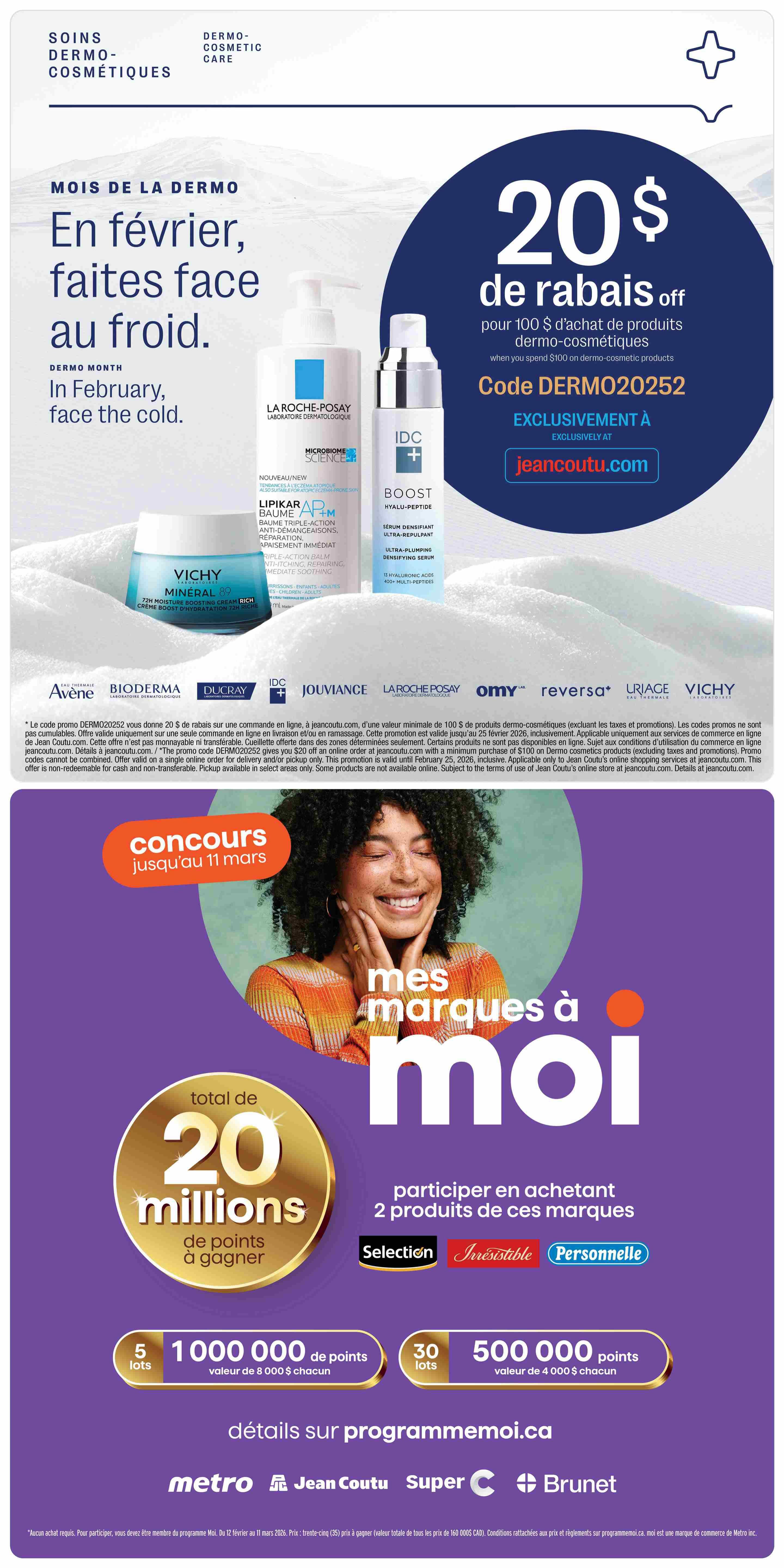 Jean Coutu Dermo-Cosmetic Care flyer page featuring a 'Dermo Month' promotion. Get $20 off when you spend $100 on dermo-cosmetic products with code DERMO20252, exclusively at jeancoutu.com. Featured brands include La Roche-Posay (Lipikar Baume AP+ Triple Action), Vichy (Mineral 89 72H Moisture Boosting Cream), IDC, Avène, Bioderma, Ducray, Jouvance, Omy, Reversa, Uriage, and Vichy. The page also promotes the 'Mes Marques à Moi' contest with a total of 20 million points to be won. Participate by purchasing 2 products from participating brands like Selection, Irresistible, and Personnelle. There are 5 prizes of 1,000,000 points each, valued at $8,000, and 30 prizes of 500,000 points each, valued at $4,000. Details are available at programmemoi.ca. This promotion is valid until February 25, 2026.