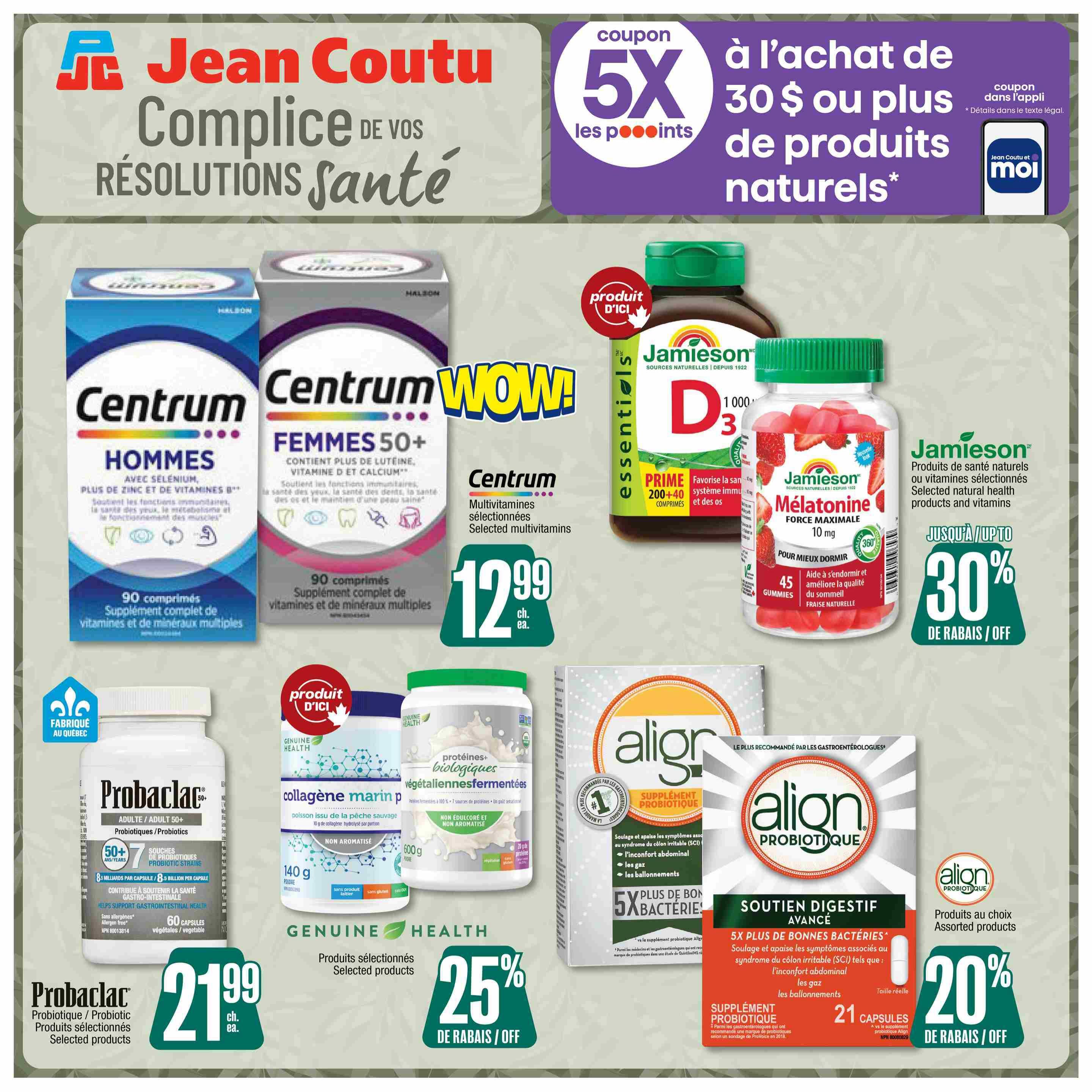 Jean Coutu flyer page 10 featuring health and wellness products. A coupon offers 5X the points on purchases of $30 or more of natural products. Centrum multivitamins for men and women 50+ are available for $12.99 each. Jamieson Essentials Vitamin D 1000 IU is featured with a 30% discount. Jamieson Melatonin 10 mg gummies are also shown. ProbioclaC Probiotic/Probiotic Selected Products are on sale for $21.99 with a 25% discount. Genuine Health Organic Fermented Vegan Proteins are displayed. Align Probiotic supplements are featured with a 20% discount on assorted products, highlighting benefits for digestive health, abdominal discomfort, gas, and bloating with 5X more good bacteria.