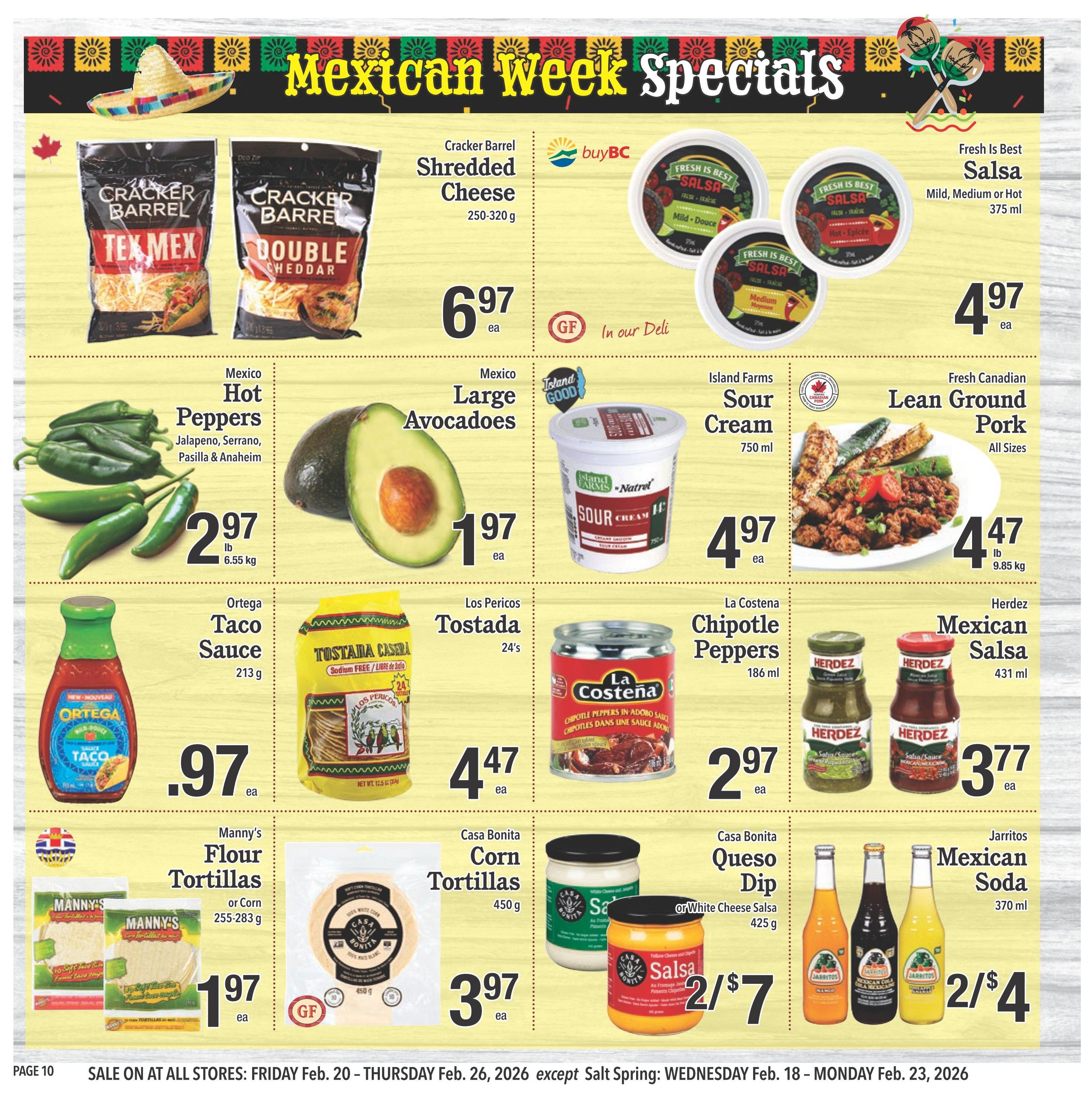 Country Grocer Weekly Flyer Specials page 10 features Mexican Week specials. Highlights include Cracker Barrel Shredded Cheese in Tex Mex and Double Cheddar varieties for $6.97 each. Fresh Is Best Salsa, available in Mild, Medium, or Hot, is $4.97 per 375 ml jar. Mexico Hot Peppers (Jalapeno, Serrano, Pasilla & Anaheim) are $2.97 per lb. Large Avocados are $1.97 each. Island Farms Sour Cream is $4.97 per 750 ml tub. Fresh Canadian Lean Ground Pork is $4.47 per lb for all sizes. Ortega Taco Sauce (mild) is $0.97 per 213 g bottle. Los Pericos Tostada shells are $4.47 for a 24-pack. La Costena Chipotle Peppers in Adobo Sauce are $2.97 per 186 ml can. Herdez Mexican Salsa is $3.77 per 431 ml jar. Manny's Flour or Corn Tortillas are $1.97 per 255-283 g package. Casa Bonita Queso Dip or White Cheese Salsa is $7 for a 425 g jar. Jarritos Mexican Soda is 2 for $4 for 370 ml bottles. Sale valid February 20-26, 2026, except Salt Spring sale is February 18-23, 2026.