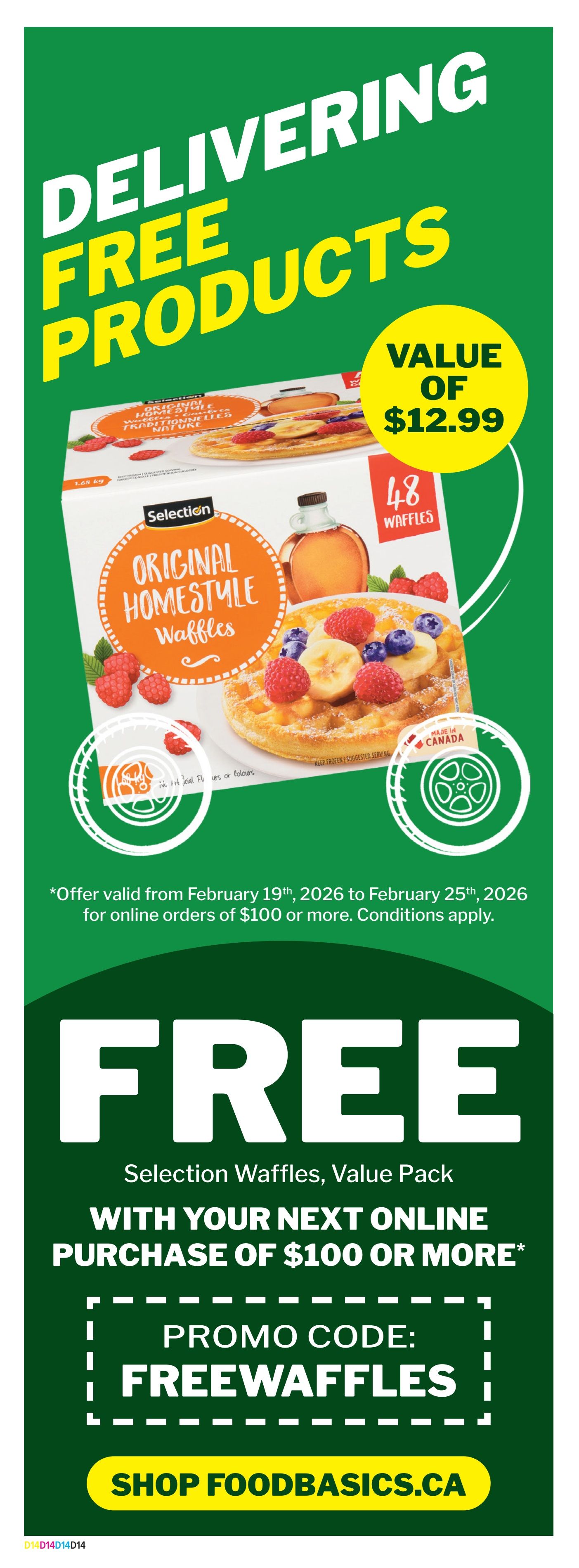Food Basics flyer page featuring a 'Delivering Free Products' promotion. Get a free Selection Original Homestyle Waffles, Value Pack (48 waffles, 1.68 kg) with your next online purchase of $100 or more. The value of the waffles is $12.99. Use promo code FREEWAFFLES. Offer valid from February 19th to February 25th, 2026. Conditions apply. Shop at foodbasics.ca.
