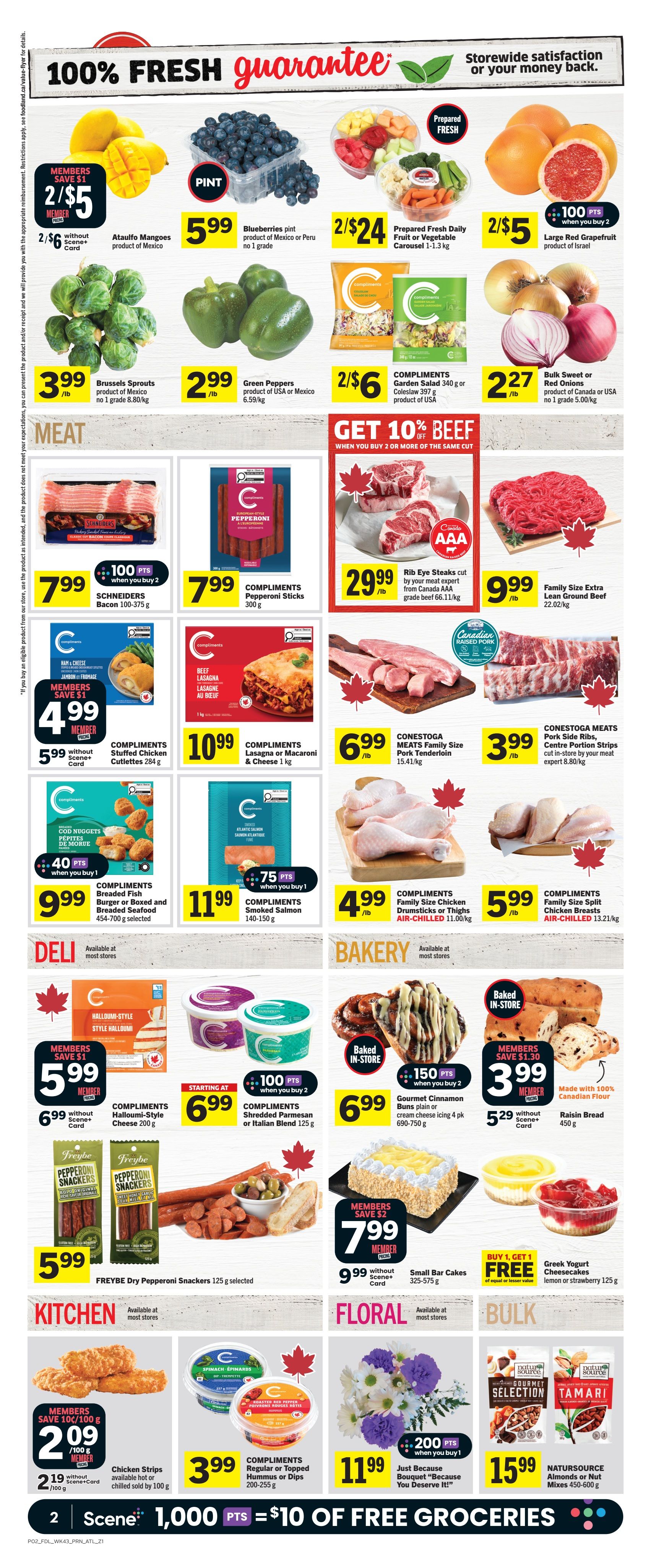 Foodland weekly flyer specials page 3. Fresh produce includes Ataulfo Mangoes at 2 for $5 (member price) or 2 for $6 without card, Blueberries pint for $5.99, Prepared Fresh Daily Fruit or Vegetable Carousel 1-1.3 kg at 2 for $24, and Large Red Grapefruit at 2 for $5 with 100 bonus points when you buy 2. Meat section features Brussels Sprouts at $3.99/lb, Green Peppers at $2.99/lb, and Bulk Sweet or Red Onions at $2.27/lb. Get 10% off beef when you buy 2 or more of the same cut. Rib Eye Steaks are $29.99/lb, and Family Size Extra Lean Ground Beef is $9.99/lb. CONESTOGA MEATS offers Family Size Pork Tenderloin at $6.99/lb and Pork Side Ribs, Centre Portion Strips at $3.99/lb. Other meat products include SCHNEIDERS Bacon 100-375 g at $7.99 with 100 bonus points when you buy 2, and COMPLIMENTS Pepperoni Sticks 300 g at $7.99. Chicken products include COMPLIMENTS Family Size Chicken Drumsticks or Thighs at $4.99/lb and COMPLIMENTS Family Size Split Chicken Breasts at $5.99/lb, both air-chilled. Deli items include COMPLIMENTS Halloumi-Style Cheese 200 g for $5.99 (member price) or $6.99 without Scene+ Card, and COMPLIMENTS Shredded Parmesan or Italian Blend 125 g at $6.99 with 100 bonus points when you buy 2. Bakery items include Gourmet Cinnamon Buns plain or cream cheese icing 4 pk 690-750 g at $6.99 with 150 bonus points when you buy 2, and Raisin Bread 450 g for $3.99 (member price) or $5.29 without Scene+ Card. Small Bar Cakes 325-575 g are $7.99 (member price) or $9.99 without Scene+ Card. Greek Yogurt Cheesecakes (lemon or strawberry) are buy 1, get 1 free. Kitchen items include COMPLIMENTS Breaded Fish Burger or Boxed and Breaded Seafood 454-700 g selected for $9.99 with 40 bonus points when you buy 1, and COMPLIMENTS Smoked Salmon 140-150 g for $11.99 with 75 bonus points when you buy 1. Chicken Strips are $2.09/100 g (member price) or $2.19/100 g without Scene+ Card, available hot or chilled. COMPLIMENTS Regular or Topped Hummus or Dips 200-255 g are $3.99. Floral section features a Just Because Bouquet 'Because You Deserve It!' for $11.99 with 200 bonus points when you buy 1. Bulk section includes NATURSOURCE Almonds or Nut Mixes 450-600 g for $15.99. The bottom of the page advertises Scene+ 1,000 points for $10 of free groceries.