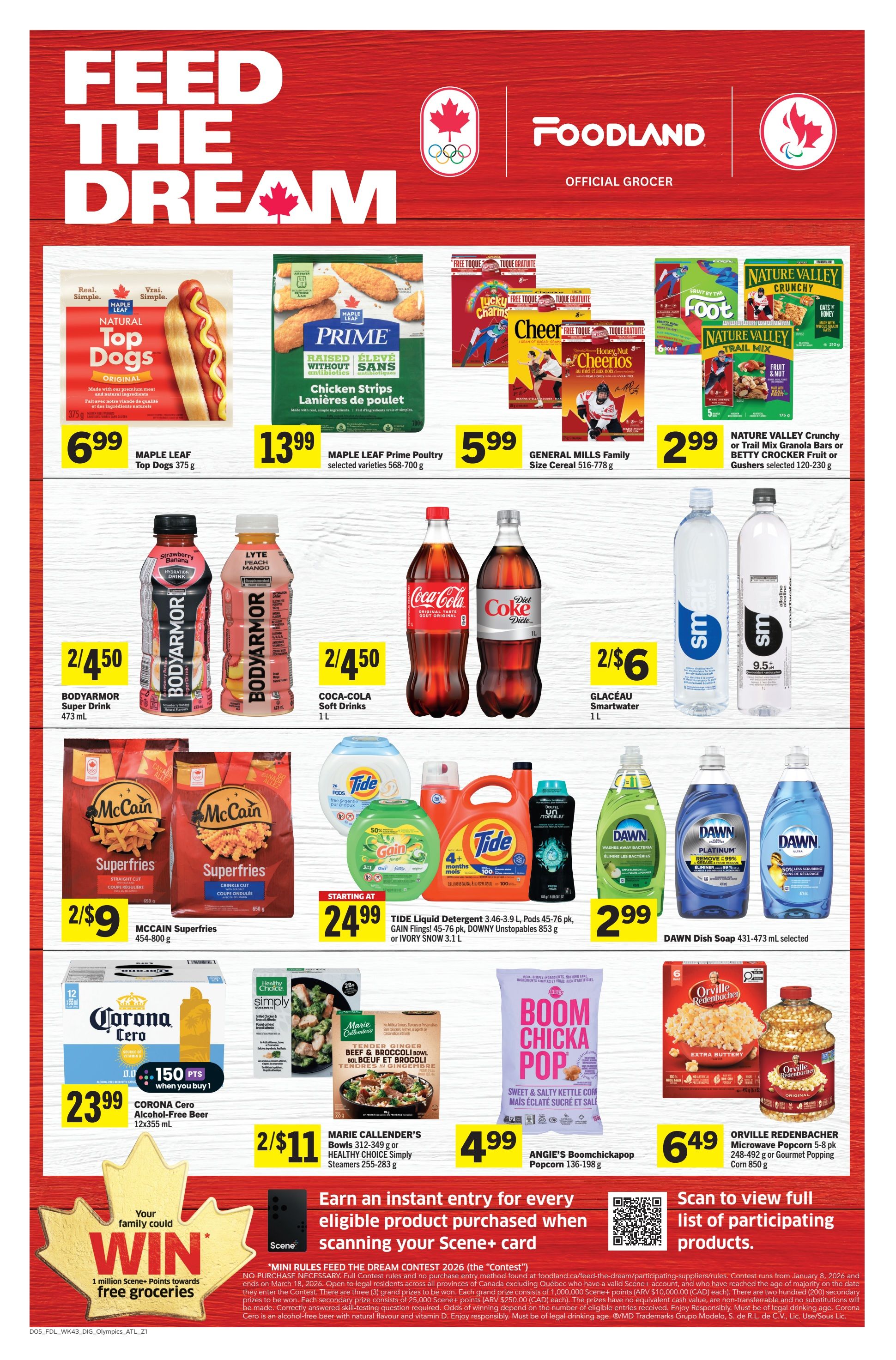 Foodland weekly flyer specials page 8 features 'Feed the Dream' promotion. Offers include Maple Leaf Top Dogs at $6.99, Maple Leaf Prime Poultry selected varieties 568-700g for $13.99, and General Mills Family Size Cereal 516-778g for $5.99. Nature Valley Crunchy Granola Bars or Trail Mix, or Betty Crocker Fruit or Gushers selected 120-230g are $2.99. BodyArmor Super Drink 473 mL is 2 for $4.50. Coca-Cola Soft Drinks 1L are 2 for $4.50. Glaceau Smartwater 1L is 2 for $6. McCain Superfries 454-800g are 2 for $9. Tide Liquid Detergent 3.46-3.9 L, Pods 45-76 pk, Gain Flings! 45-76 pk, DOWNY Unstopables 853 g or Ivory Snow 3.1 L start at $24.99. Dawn Dish Soap 431-473 mL selected is $2.99. Corona Cero Alcohol-Free Beer 12x355 mL is $23.99 with 150 Scene+ points when you buy 1. Marie Callender's Bowls 312-349 g or Healthy Choice Simply Steamers 255-283 g are 2 for $11. Angie's Boomchickapop Popcorn 136-198 g is $4.99. Orville Redenbacher Microwave Popcorn 5-8 pk or Gourmet Popping Corn 850 g is $6.49. The page also promotes winning 1 million Scene+ Points towards free groceries by purchasing eligible products and scanning your Scene+ card. Contest details are provided.