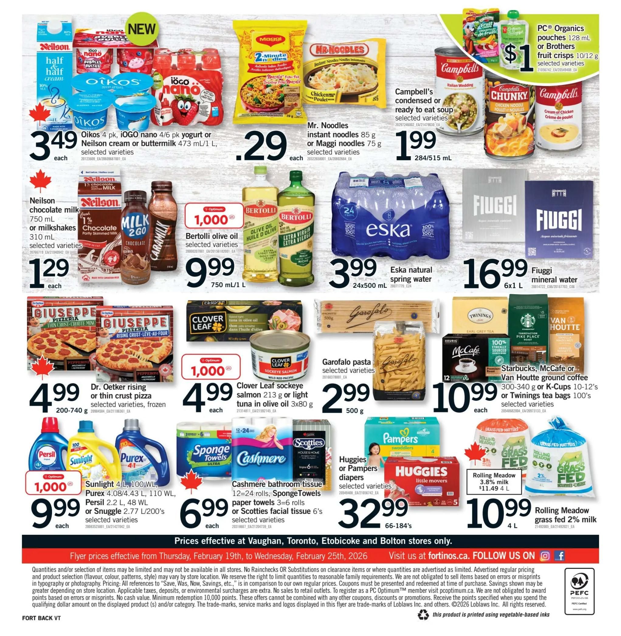 Fortinos weekly flyer specials page 2 features a variety of grocery and household items on sale from February 19th to February 25th, 2026. Featured products include Oikos 4 pk yogurt or Neilon cream/buttermilk for $3.49, Mr. Noodles or Maggi instant noodles for $0.29 each, and PC Organics pouches or Brothers fruit crisps for $1. Campbell's condensed or ready-to-eat soup is $1.99. Bertolli olive oil selected varieties are $9.99 for 750 mL/1 L. Eska natural spring water 24x500 mL is $3.99. Fiuggi mineral water 6x1 L is $16.99. Dr. Oetker rising or thin crust pizza is $4.99 for 200-740 g. Clover Leaf sockeye salmon or light tuna in olive oil is $4.99. Starbucks, McCafe or Van Houtte ground coffee or K-Cups or Twinings tea bags are $10.99 each. Sunlight 4 L, Purex 4.08/4.43 L, Persil 2.2 L, or Snuggle 2.77 L are $9.99. Cashmere bathroom tissue 12-24 rolls, SpongeTowels 3=6 rolls, or Scotties facial tissue 6's are $6.99. Huggies or Pampers diapers selected varieties are $32.99 for 66-184's. Rolling Meadow 3.8% milk is $11.49 for 4 L, and Rolling Meadow grass fed 2% milk is $10.99 for 4 L.