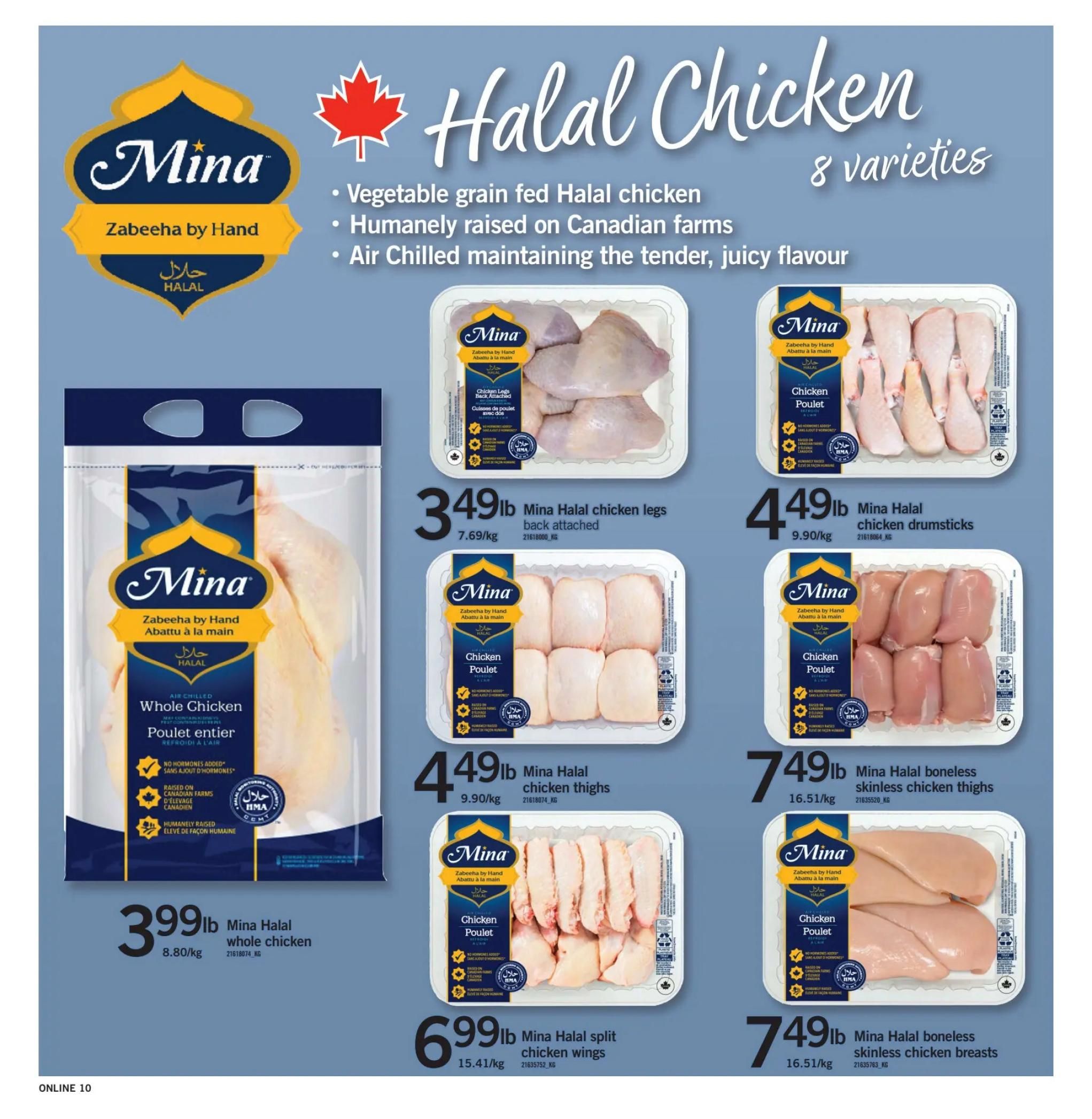Fortinos weekly flyer specials page 10 features Mina Halal Chicken in 8 varieties. The page highlights vegetable grain-fed, humanely raised Halal chicken from Canadian farms, air-chilled for tender, juicy flavour. Products include Mina Halal whole chicken for $3.99/lb, Mina Halal chicken legs back attached for $3.49/lb, Mina Halal chicken drumsticks for $4.49/lb, Mina Halal chicken thighs for $4.49/lb, Mina Halal split chicken wings for $6.99/lb, and Mina Halal boneless skinless chicken thighs for $7.49/lb. Mina Halal boneless skinless chicken breasts are also available for $7.49/lb.
