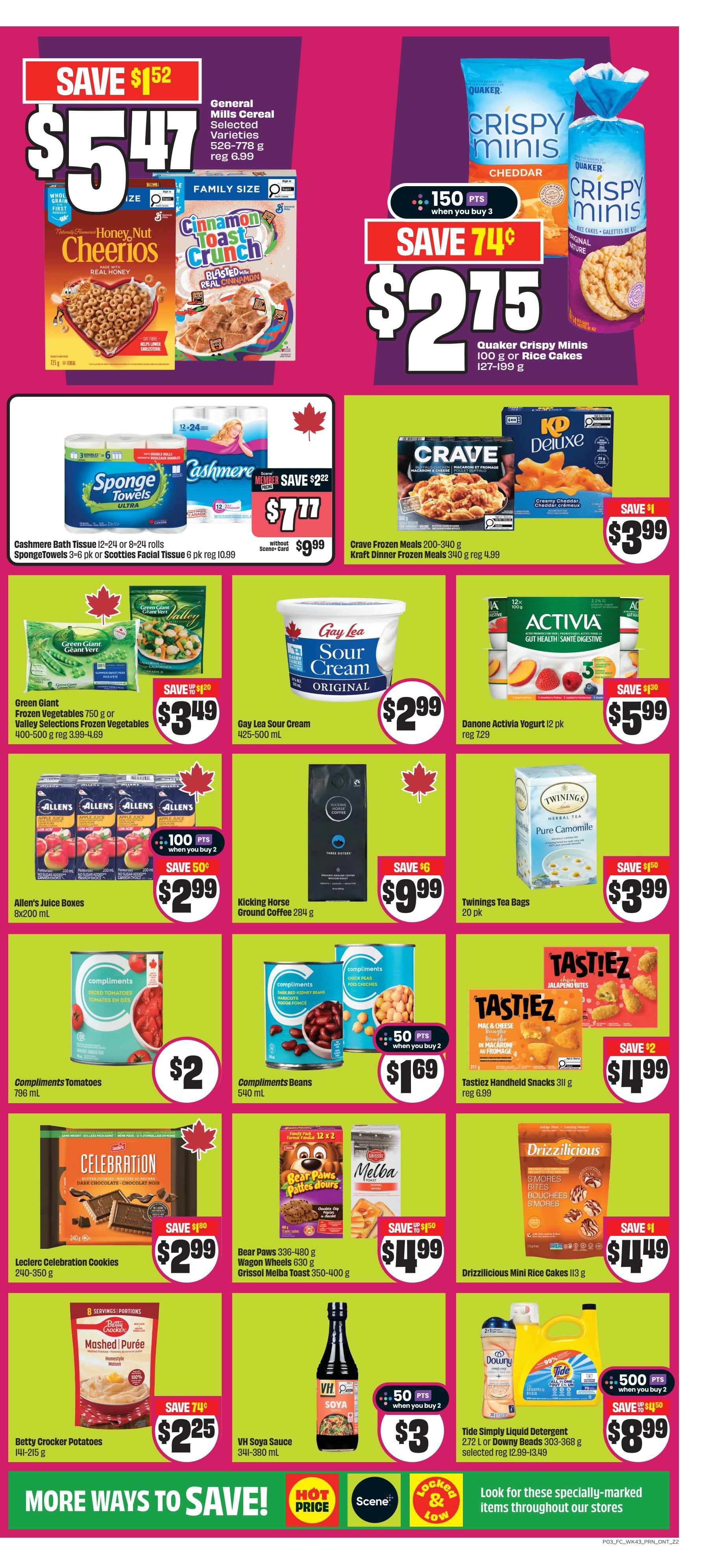 FreshCo Ontario flyer page 4 features a variety of grocery deals. Save $1.52 on General Mills Cereal, selected varieties 526-778 g for $5.47. Quaker Crispy Minis Cheddar or Original Rice Cakes 127-199 g are on sale for $2.75 when you buy 3, earning 150 Scene+ points, with a save of 74 cents. SpongeTowels 3-6 pk are $7.77 (reg $10.99) and Cashmere Bath Tissue 12-24 or 8-24 rolls are $9.99. Green Giant Frozen Vegetables 750 g or Valley Selections Frozen Vegetables 400-500 g are $3.49. Gay Lea Sour Cream 425-500 mL is $2.99. Danone Activia Yogurt 12 pk is $5.99 (reg $7.29). Allen's Juice Boxes 8x200 mL are $2.99 when you buy 2, earning 100 Scene+ points. Kicking Horse Ground Coffee 284 g is $9.99. Twinings Tea Bags 20 pk are $3.99. Compliments Diced Tomatoes 796 mL are $2. Compliments Dark Red Kidney Beans 540 mL are $1.69. Tastiez Handheld Snacks 311 g are $4.99 (reg $6.99). Leclerc Celebration Cookies 240-350 g are $2.99. Bear Paws Wagon Wheels 630 g and Grissol Melba Toast 350-400 g are $4.99. Drizzilicious Mini Rice Cakes 113 g are $4.49. Betty Crocker Potatoes 141-215 g are $2.25. VH Soya Sauce 341-380 mL is $3. Tide Simply Liquid Detergent 2.72 L or Downy Beads 303-368 g are $8.99 when you buy 2, earning 500 Scene+ points.