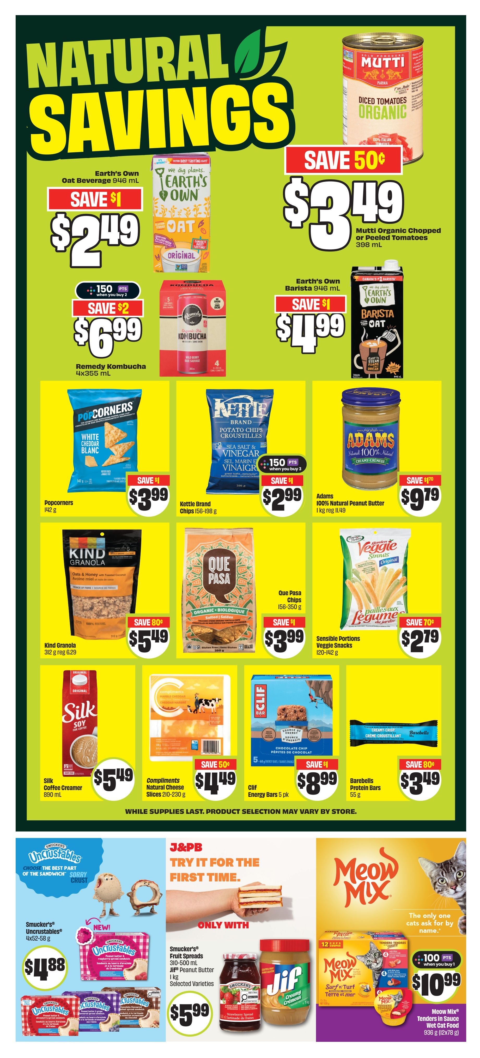 FreshCo Ontario flyer, page 5, featuring 'Natural Savings'. Top deals include Earth's Own Oat Beverage 946 mL for $2.49 (save $1), Mutti Organic Chopped or Peeled Tomatoes 398 mL for $3.49 (save 50¢), Earth's Own Barista Oat Beverage 946 mL for $4.99 (save $1), and Remedy Kombucha 4x355 mL for $6.99 (save $2, 150 pts when you buy 2). Also featured are Popcorners 142 g for $3.99 (save $1), Kettle Brand Chips 156-198 g for $2.99 (save $1, 150 pts when you buy 3), Adams 100% Natural Peanut Butter 1 kg for $9.79 (save $1.70), Kind Granola 312 g for $5.49 (save 80¢), Que Pasa Chips 156-350 g for $3.99 (save $1), and Sensible Portions Veggie Snacks 120-142 g for $2.79 (save 70¢). Additional offers include Silk Coffee Creamer 890 mL for $5.49, Compliments Natural Cheese Slices 210-230 g for $4.49 (save 50¢), Clif Energy Bars 5 pk for $8.99 (save $1), and Barebells Protein Bars 55 g for $3.49 (save 80¢). At the bottom, Smucker's Uncrustables 4x52-58 g are $4.88. Smucker's Fruit Spreads 310-500 mL and Jif Peanut Butter 1 kg are $5.99. Meow Mix Wet Cat Food 936 g (12x78 g) is $10.99 (100 pts when you buy 1).