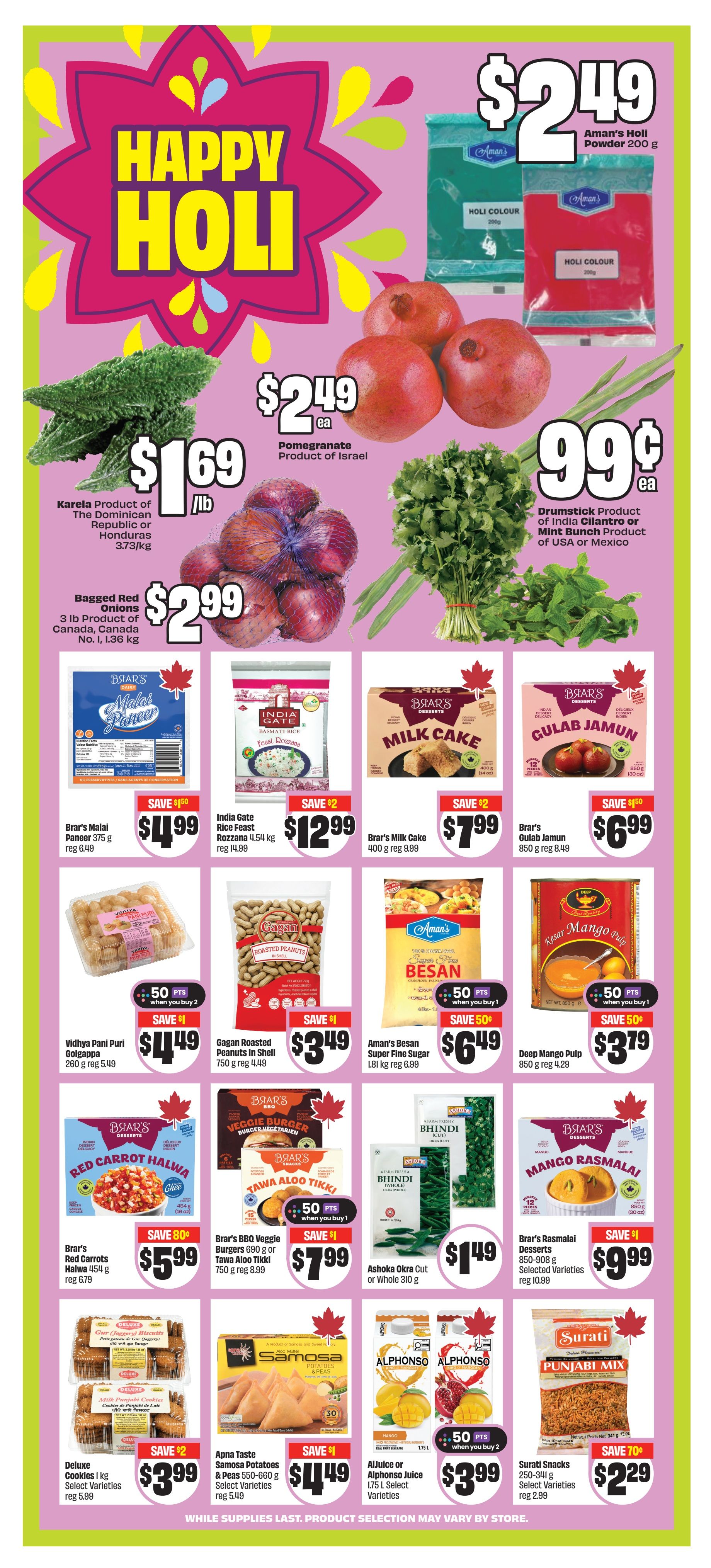FreshCo Ontario flyer, page 8, features a Happy Holi celebration with various food items and ingredients. Pictured are Karela for $1.69/lb, Pomegranates for $2.49 each, and Drumstick or Mint Bunch for $0.99 each. Also available are Bagged Red Onions for $2.99. Featured products include Aman's Holi Powder for $2.49, Brar's Malai Paneer for $4.99 (save $1.50), India Gate Rice Feast Rozzana for $12.99 (save $2), Brar's Milk Cake for $7.99 (save $2), and Brar's Gulab Jamun for $6.99 (save $1.50). Other deals include Vidhya Pani Puri for $11.49 (save $1), Gagan Roasted Peanuts in shell for $3.49 (save $1), Aman's Besan for $6.49 (save 50¢), and Deep Mango Pulp for $3.79 (save 50¢). Also on sale are Brar's Red Carrots Halwa for $5.99 (save 80¢), Brar's BBQ Veggie Burgers or Tawa Aloo Tikki for $7.99 (save $1), Ashoka Okra Cut or Whole for $1.49, Brar's Rasmalai Desserts for $9.99 (save $1), Deluxe Cookies for $3.99 (save $2), Apna Taste Samosa Potatoes & Peas for $4.49 (save $1), Aljuice or Alphonso Juice for $3.99 when you buy 2, and Surati Snacks for $2.29 (save 70¢). Selection may vary by store. While supplies last. Product selection may vary by store.