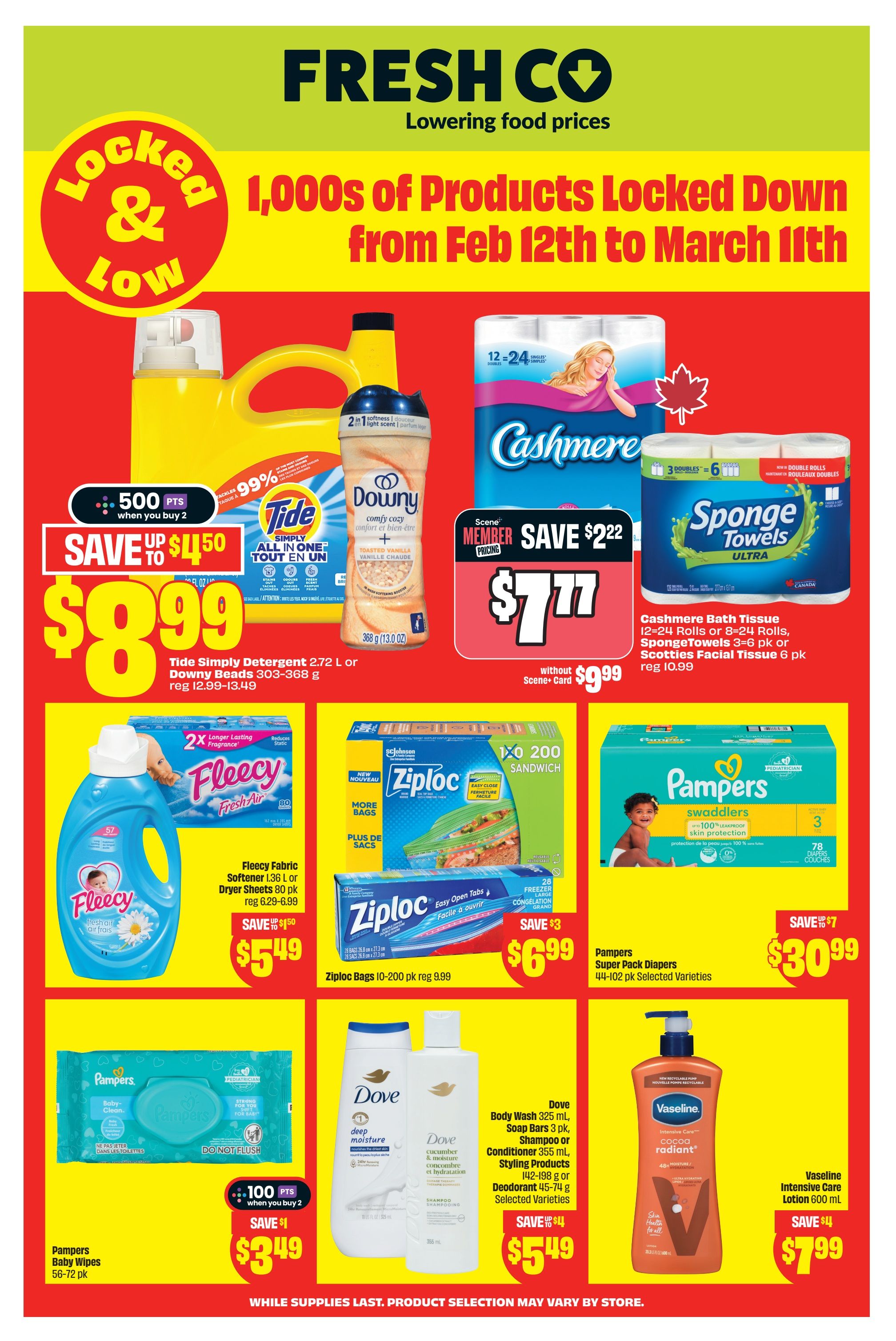 FreshCo flyer page 19 featuring a variety of household and personal care products. Highlights include Tide Simply Detergent 2.72 L for $8.99, Downy Beads 303-368 g, Cashmere Bath Tissue 12-24 rolls or 8-24 rolls, and SpongeTowels Ultra 3-6 pk for $7.77 when you buy 2, with a Scene+ card. Also featured are Fleecy Fabric Softener 1.36 L or Dryer Sheets 80 pk for $5.49, Ziploc Bags 10-200 pk for $6.99, Pampers Super Pack Diapers 44-102 pk for $30.99, and Pampers Baby Wipes 56-72 pk for $3.49. Dove Body Wash 325 ml, Soap Bars 3 pk, Shampoo or Conditioner 355 ml, Styling Products 142-198 g or Deodorant 45-74 g are on sale for $5.49. Vaseline Intensive Care Lotion 600 mL is priced at $7.99.99.99.99.99. The flyer emphasizes '1,000s of Products Locked Down from Feb 12th to March 11th' and 'Locked & Low' pricing.
