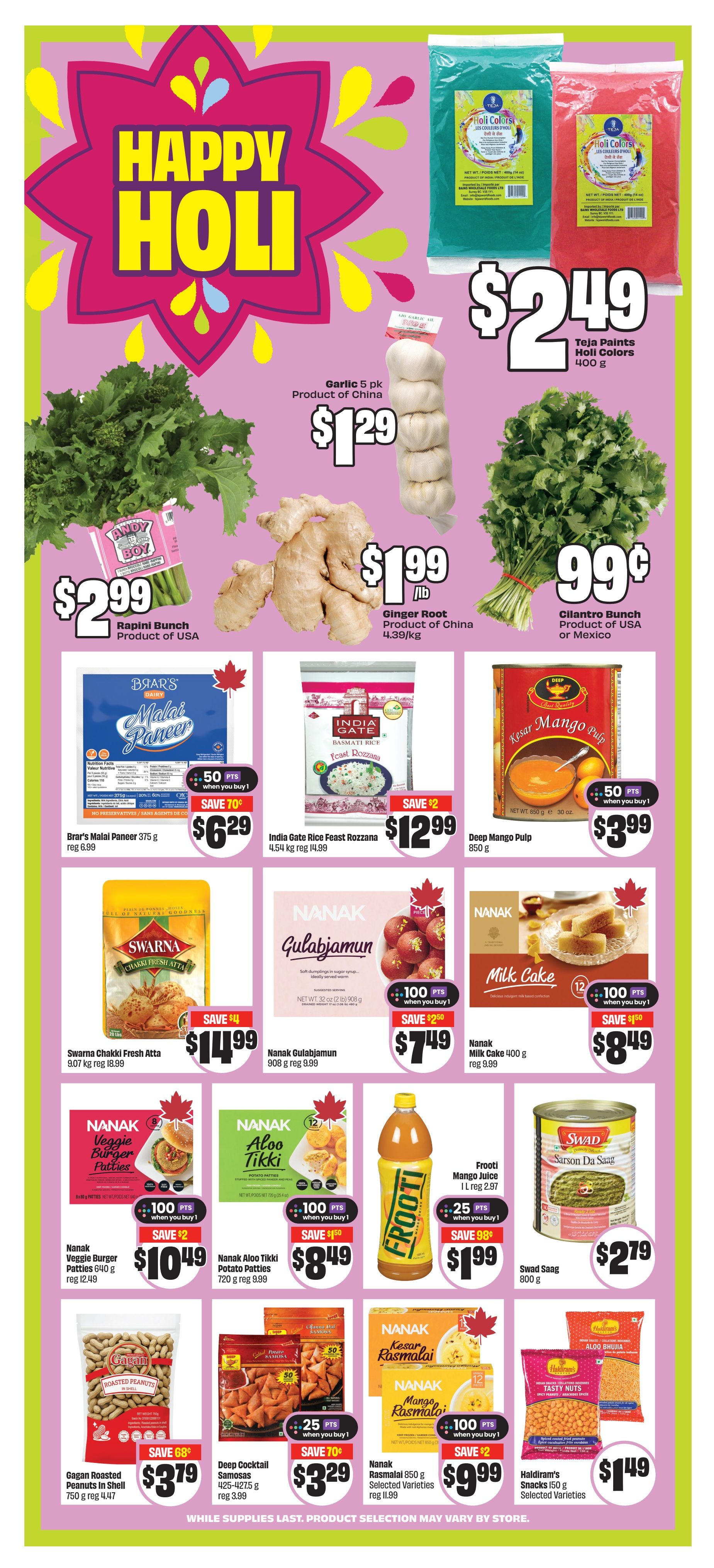 FreshCo Weekly Flyer Specials, Page 8, featuring a Happy Holi theme. Offers include Teja Paints Holi Colors 400 g for $2.49, Garlic 5 pk for $1.29, Rapini Bunch for $2.99, Ginger Root for $1.99/lb, and Cilantro Bunch for $0.99. Also featured are Brar's Malai Paneer 375 g on sale for $6.29 (save $0.70), India Gate Rice Feast Rozzana 4.54 kg for $12.99 (save $2.00), and Deep Mango Pulp 850 g for $3.99. Nanak products include Gulabjamun 908 g for $7.49 (save $2.50), Milk Cake 400 g for $8.49 (save $1.50), Veggie Burger Patties 640 g for $10.49 (save $2.00), and Aloo Tikki Potato Patties 720 g for $8.49 (save $1.50). Swarna Chakki Fresh Atta 9.07 kg is $11.99 (save $4.00). Frooti Mango Juice 1 L is $1.99 (save $0.98) with 25 bonus points when you buy 1. Swad Saag 800 g is $2.79. Gagan Roasted Peanuts In Shell 750 g is $3.79 (save $0.68). Deep Cocktail Samosas 425-427.5 g are $3.29 (save $0.70) with 25 bonus points when you buy 1. Nanak Rasmalai 850 g Selected Varieties are $9.99 (save $2.00) with 100 bonus points when you buy 1. Haldiram's Snacks 150 g Selected Varieties are $1.49. While supplies last. Product selection may vary by store.
