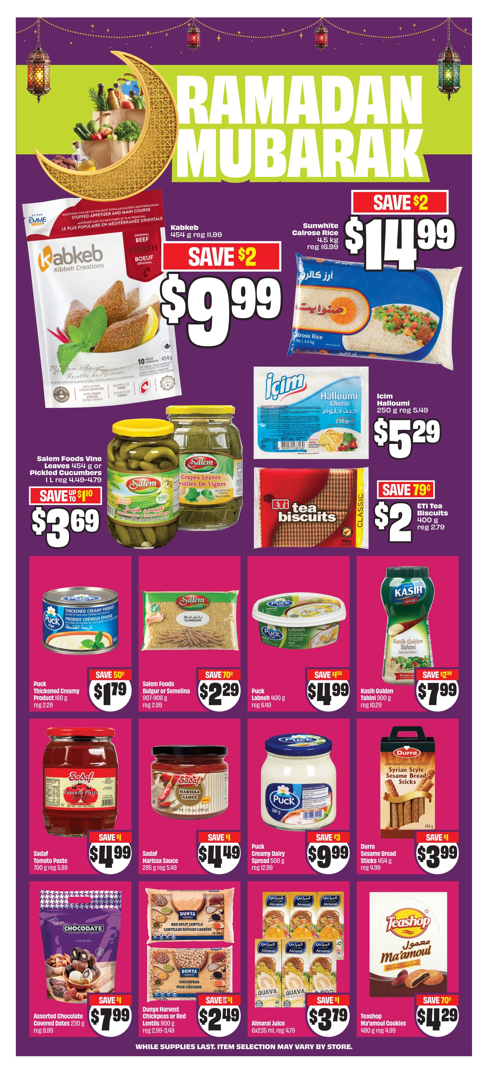FreshCo weekly flyer specials page 12 features Ramadan Mubarak themed products. Highlights include Kabkeb Kibbeh Creations for $9.99 (save $2), Sunwhite Calrose Rice 4.5 kg for $14.99 (save $2), and Salem Foods Vine Leaves or Pickled Cucumbers 454 g - 1 L for $3.69 (save up to $1.10). Also featured are Iclim Halloumi 250 g for $5.29 (reg 5.49), ETI Tea Biscuits 400 g for $2 (save 79¢), Puck Thickened Creamy Product 160 g for $1.79 (save 50¢), Salem Foods Bulgur or Semolina 907-908 g for $2.29 (save 70¢), Puck Labneh 400 g for $4.99 (save $1.50), and Kasih Golden Tahini 900 g for $7.99 (save $2.30). Additional items include Sadaf Tomato Paste 700 g for $4.99 (save $1), Sadaf Harissa Sauce 285 g for $4.49 (save $1), Puck Creamy Dairy Spread 500 g for $9.99 (save $3), Durra Syrian Style Sesame Bread Sticks 454 g for $3.99 (save $1), Assorted Chocolate Covered Dates 230 g for $7.99 (save $1), Dunya Harvest Chickpeas or Red Lentils 900 g for $2.49 (save up to $1), Almarai Juice 6x235 mL for $3.79 (save $1), and Teashop Ma'amoul Cookies 480 g for $4.29 (save 70¢). While supplies last. Item selection may vary by store.