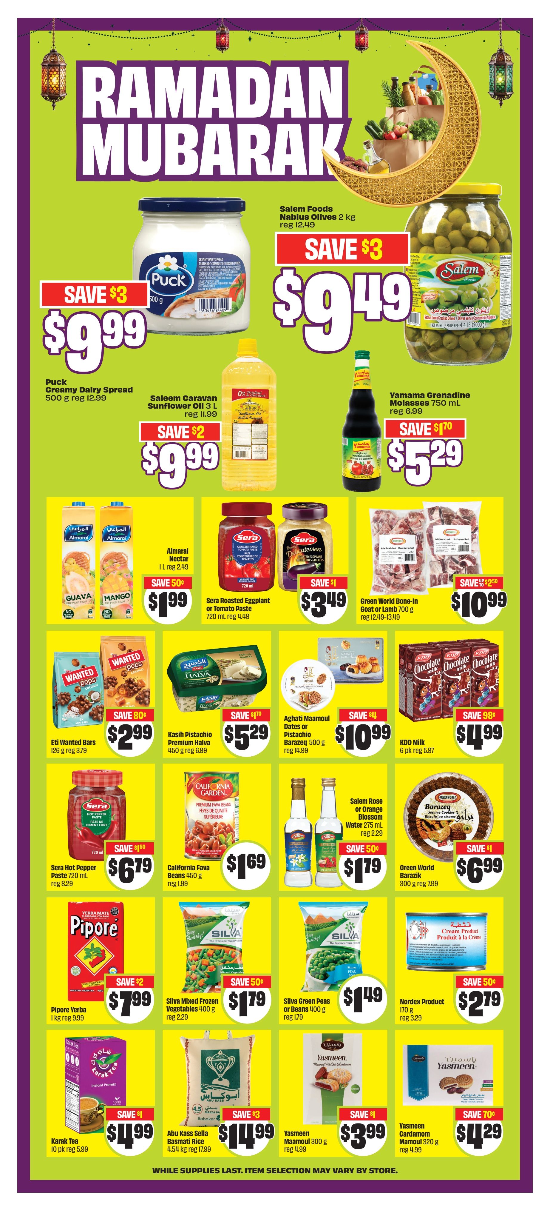 FreshCo flyer page 6 features a Ramadan Mubarak theme with various food items on sale. Top row includes Puck Creamy Dairy Spread for $9.99 (save $3), Salem Foods Nablus Olives 2 kg for $9.49 (save $3), and Yamama Grenadine Molasses 750 ml for $5.29 (save $1.70). Middle row showcases Almarai Nectar (Guava and Mango) 1 L for $1.99 (save 50¢), Sera Roasted Eggplant or Tomato Paste 720 ml for $3.49 (save $1), Green World Bone-In Goat or Lamb 700 g for $10.99 (save up to $2.50), and KDD Milk 6 pk for $4.99 (save 98¢). Further down, find Eti Wanted Bars 126 g for $2.99 (save 80¢), Kasih Pistachio Premium Halva 450 g for $5.29 (save $1.70), Aghati Maamoul Dates or Pistachio Barazeq 500 g for $10.99 (save $4), and Yasmeen Maamoul 300 g for $3.99 (save $1). The bottom section offers Sera Hot Pepper Paste 720 ml for $6.79 (save $1.50), California Fava Beans 450 g for $1.69, Pipore Yerba 1 kg for $7.99 (save $2), Silva Mixed Frozen Vegetables 400 g for $1.79 (save 50¢), Green World Barazik 300 g for $6.99 (save $1), Yasmeen Cardamom Maamoul 320 g for $4.29 (save 70¢), Karak Tea 10 pk for $4.99 (save $1), and Abu Kass Sella Basmati Rice 4.54 kg for $14.99 (save $3). Items are available while supplies last and selection may vary by store.