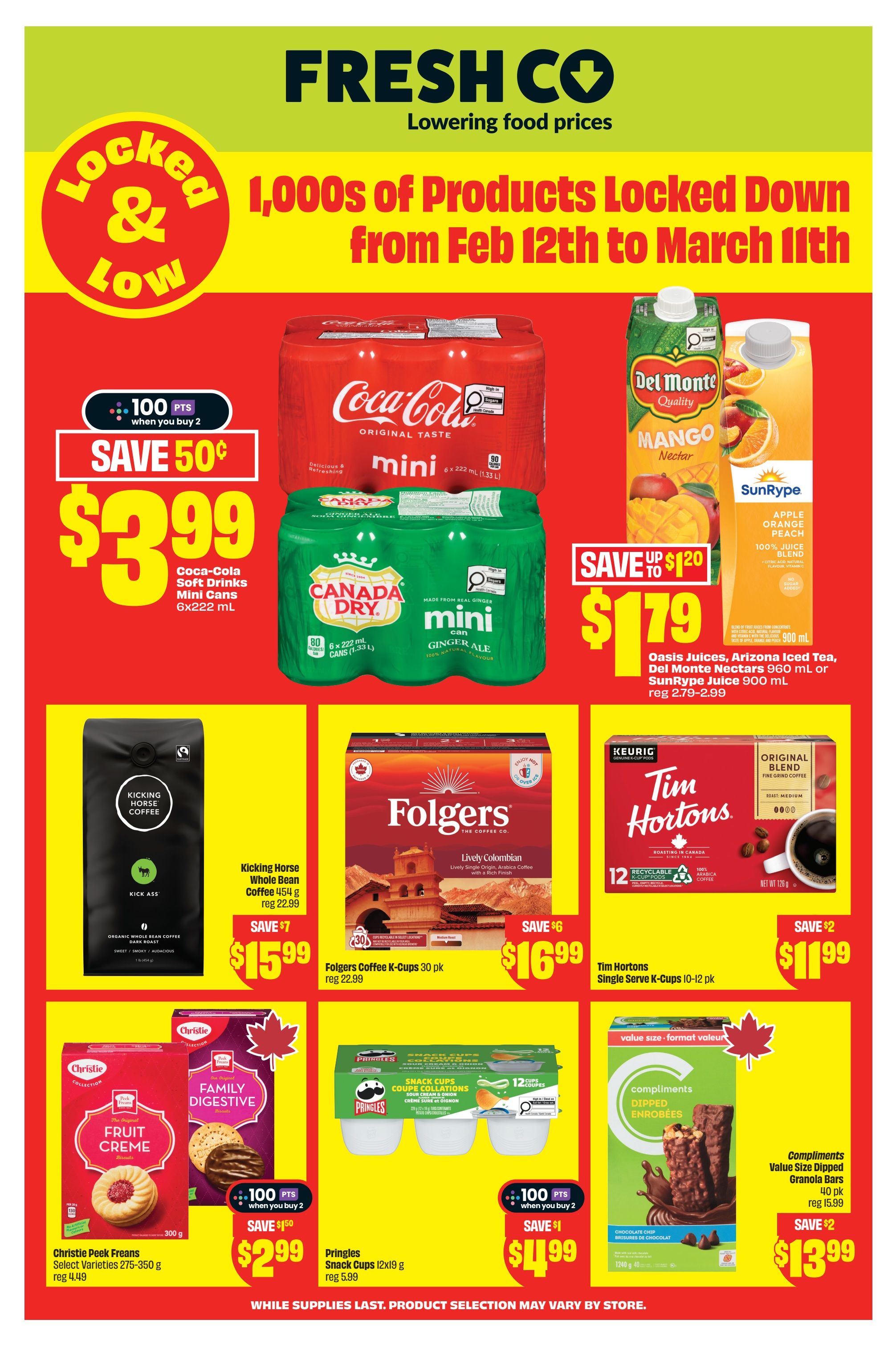FreshCo flyer page featuring 'Locked & Low' deals. Save 50 cents on Coca-Cola Soft Drinks Mini Cans 6x222 mL, now $3.99 when you buy 2, earning 100 points. Also on sale are Canada Dry Mini Ginger Ale cans. Save up to $1.20 on Oasis Juices, Arizona Iced Tea, or Del Monte Nectars 960 mL, priced at $1.79, and SunRype Apple Orange Peach 100% Juice Blend 900 mL. Kicking Horse Whole Bean Coffee 454 g is on sale for $15.99, saving $7 off the regular price of $22.99. Folgers Coffee K-Cups 30 pk are $16.99, a saving of $6. Tim Hortons Single Serve K-Cups 10-12 pk are $11.99, saving $2. Christie Peek Freans Select Varieties Fruit Creme or Family Digestive Biscuits 275-350 g are $2.99, saving $1.50 and earning 100 points when you buy 2. Pringles Snack Cups Sour Cream & Onion 12x19 g are $4.99, saving $1 and earning 100 points when you buy 2. Compliments Value Size Dipped Granola Bars 40 pk are $13.99, saving $2 off $2 off the regular price of $15.99.