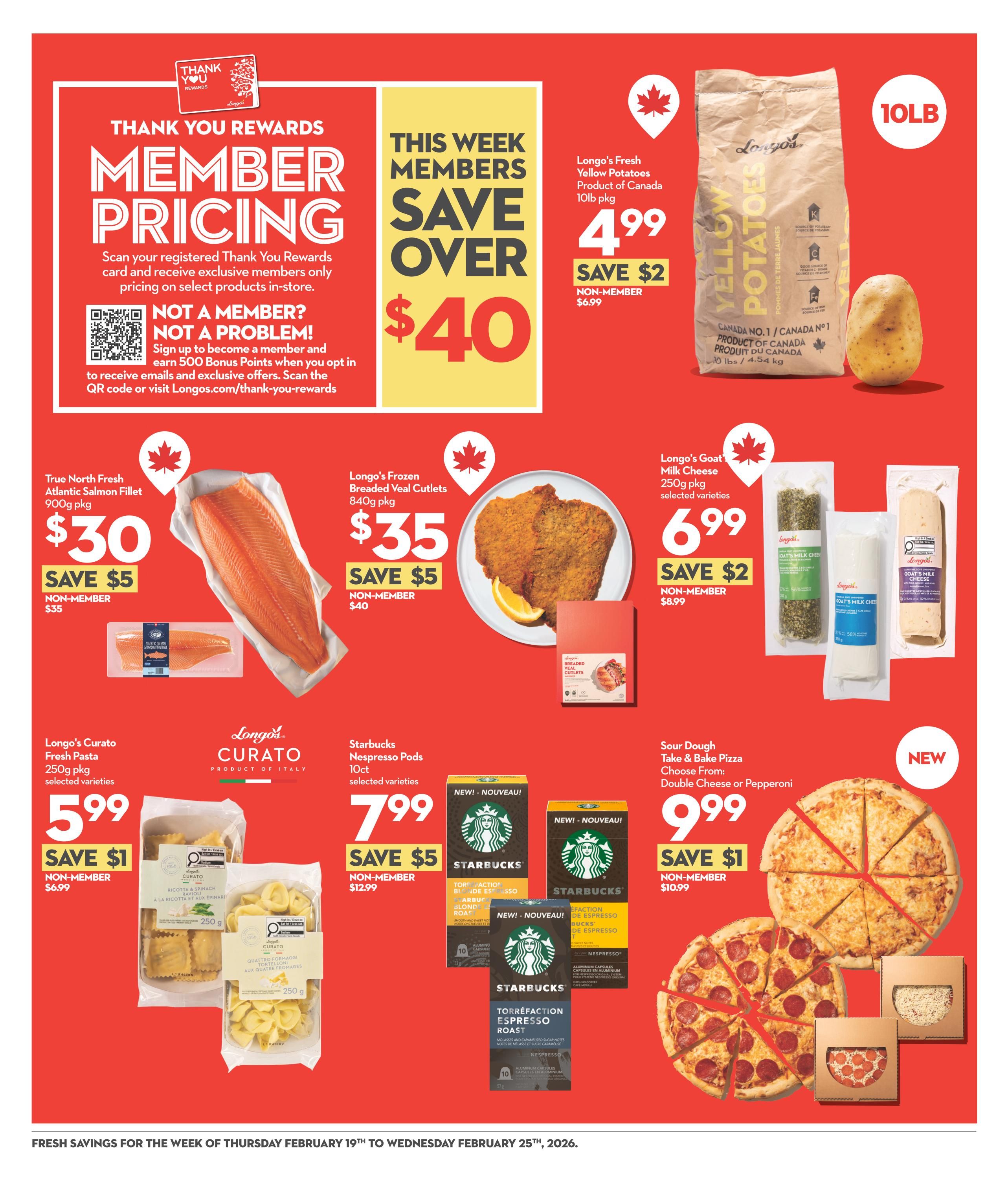 Garden Foods flyer page 3 features 'Thank You Rewards' member pricing. Save over $40 this week. Featured products include Longo's Fresh Yellow Potatoes, 10lb pkg, for $4.99 (save $2). True North Fresh Atlantic Salmon Fillet, 900g pkg, is $30 (save $5). Longo's Frozen Breaded Veal Cutlets, 840g pkg, are $35 (save $5). Longo's Goat's Milk Cheese, 250g pkg, selected varieties, is $6.99 (save $2). Longo's Curato Fresh Pasta, 250g pkg, selected varieties, is $5.99 (save $1). Starbucks Nespresso Pods, 10ct, selected varieties, are $7.99 (save $5). Sourdough Dough Bake & Bake Pizza, choose from Double Cheese or Pepperoni, is $9.99 (save $1). The flyer also promotes signing up for 'Thank You Rewards' to receive exclusive offers and bonus points.