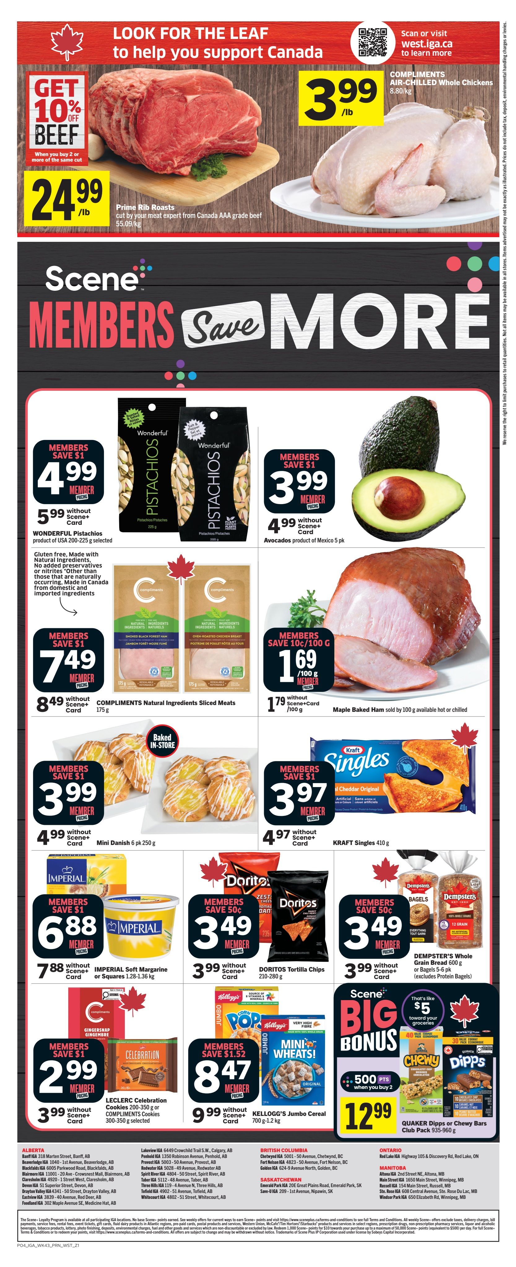 IGA Weekly Flyer Specials Page 2: Scene+ Members Save More. Featured items include Prime Rib Roasts at $24.99/lb with 10% off when you buy 2 or more of the same cut, and COMPLIMENTS Air-Chilled Whole Chickens at $3.99/lb. Scene+ members can save $1 on Wonderful Pistachios (USA, 200-225g) for $4.99, and on Avocados (product of Mexico, 5 pk) for $3.99. Also featured are COMPLIMENTS Natural Ingredients Sliced Meats for $7.49 (member price) and Maple Baked Ham for $1.69/100g (member price). Baked in-store Mini Danish are $3.99 (member price). Other deals include IMPERIAL Soft Margarine or Squares for $6.88 (member price), DORITOS Tortilla Chips (210-280g) for $3.49 (member price), KRAFT Singles (410g) for $3.97 (member price), and DEMPSTER'S Whole Grain Bread (600g) or Bagels (5-pk) for $3.49 (member price). LECLERC Celebration Cookies or COMPLIMENTS Cookies (300-350g) are $2.99 (member price). Scene+ members get 500 bonus points when you buy 2 QUAKER Dips or Chewy Bars (935-960g) for $12.99. Look for the leaf to help you support Canada. Scan or visit west.iga.ca to learn more.