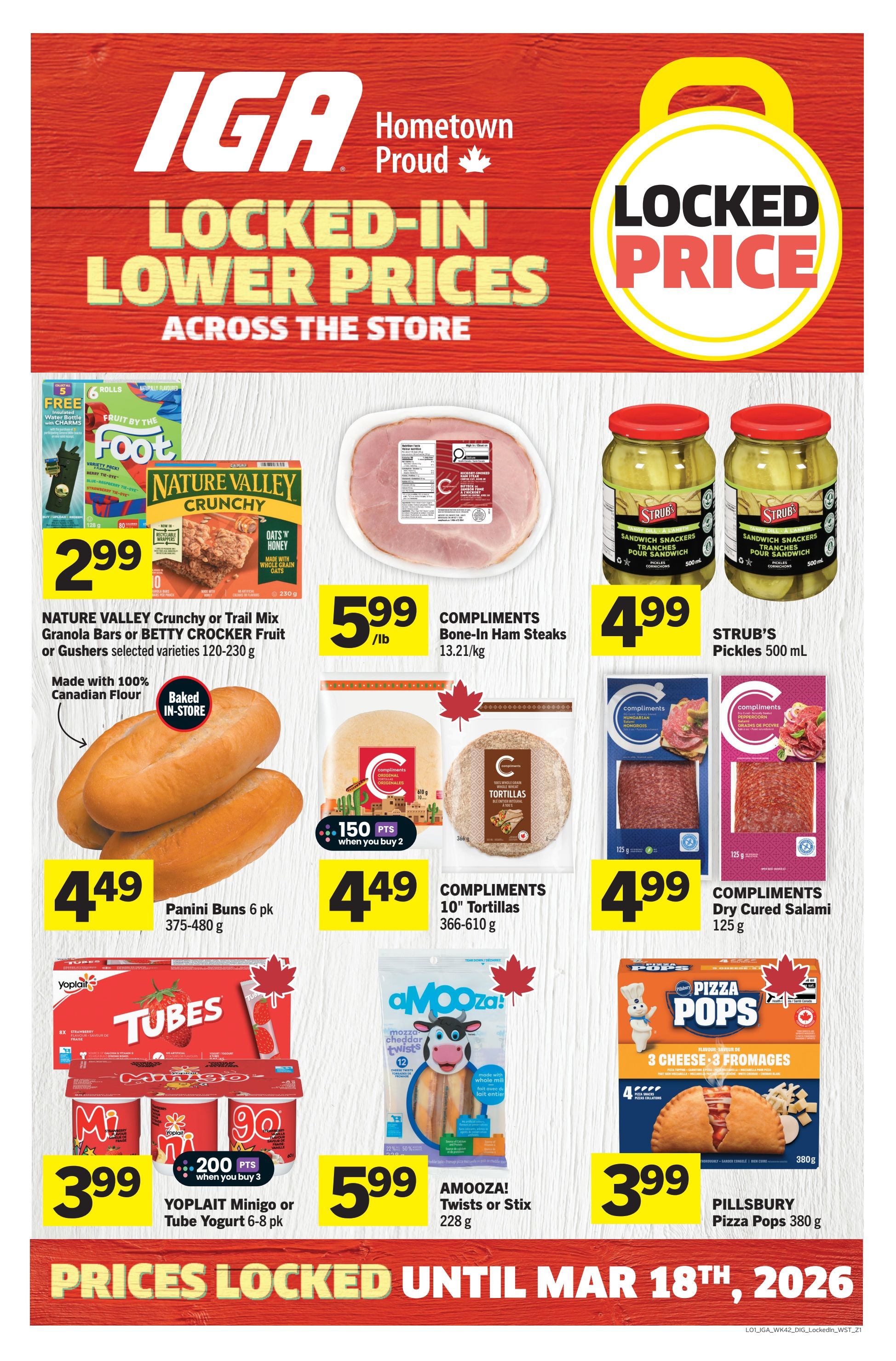 IGA flyer page 10 featuring 'Locked-In Lower Prices Across the Store'. Deals include Nature Valley Crunchy or Trail Mix Granola Bars or Betty Crocker Fruit or Gushers for $2.99, Compliments Bone-In Ham Steaks for $5.99/lb, and Strub's Pickles 500 mL for $4.99. Also featured are Panini Buns 6 pk for $4.49, Compliments 10' Tortillas for $4.49, and Compliments Dry Cured Salami 125 g for $4.99. Yoplait Minigo or Tube Yogurt 6-8 pk is $3.99 when you buy 3 and get 200 points. Amooza! Twists or Stix 228 g is $5.99. Pillsbury Pizza Pops 380 g are $3.99. Prices are locked until March 18th, 2026.
