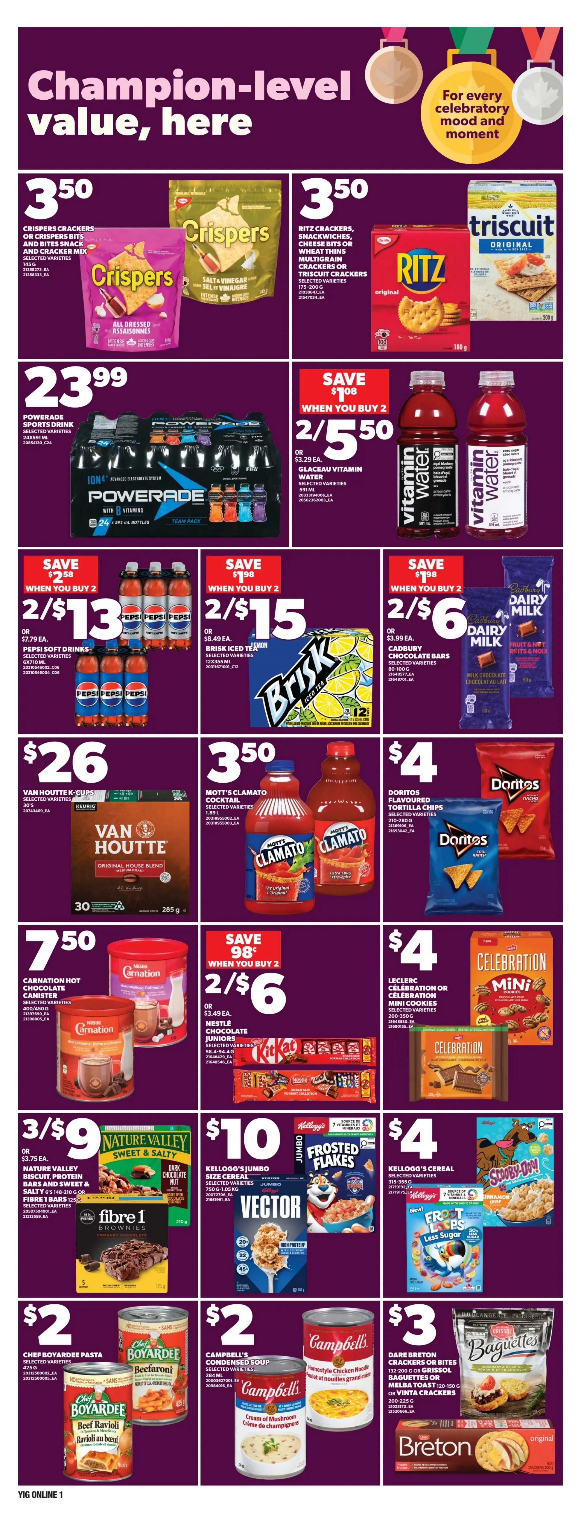 Independent flyer page 8 features a champion-level value section. Crispers Crackers or Crispers Bits and Bites Snack and Cracker Mix are $3.50. Multigrain Crackers or Trisquit Crackers are also $3.50. Powerade Sports Drink, 24x591 mL, is $23.99. Save $1.08 when you buy 2 Glaceau Vitamin Water, 591 mL, for 2/$5.50 or $3.29 each. Save $2.58 when you buy 2 Pepsi Soft Drinks, 6x710 mL, for 2/$13 or $7.79 each. Save $1.98 when you buy 2 Brisk Iced Tea, 12x355 mL, for 2/$15 or $8.49 each. Save $1.98 when you buy 2 Cadbury Chocolate Bars, 80-100 g, for 2/$6 or $3.99 each. Van Houtte K-Cups, 30's, are $26. Mott's Clamato Cocktail, 1.89 L, is $3.50. Doritos Flavoured Tortilla Chips, 210-280 g, are $4. Leclerc Celebration or Celebration Mini Cookies, 200-350 g, are $4. Carnation Hot Chocolate Canister, 400/450 g, is $7.50. Save 98 cents when you buy 2 Nature Valley Biscuit, Protein Bars and Sweet & Salty 148-210 g or Fibre 1 Bars 125 g for 3/$9 or $3.75 each. Kellogg's Jumbo Size Cereal, 750 g, is $10. Kellogg's Cereal, 315-355 g, is $4. Chef Boyardee Pasta, 425 g, is $2. Campbell's Condensed Soup, 284 mL, is $2. Dare Breton Crackers or Bites 132-200 g or Grissol Baguettes or Vinta Crackers 200-225 g are $3.