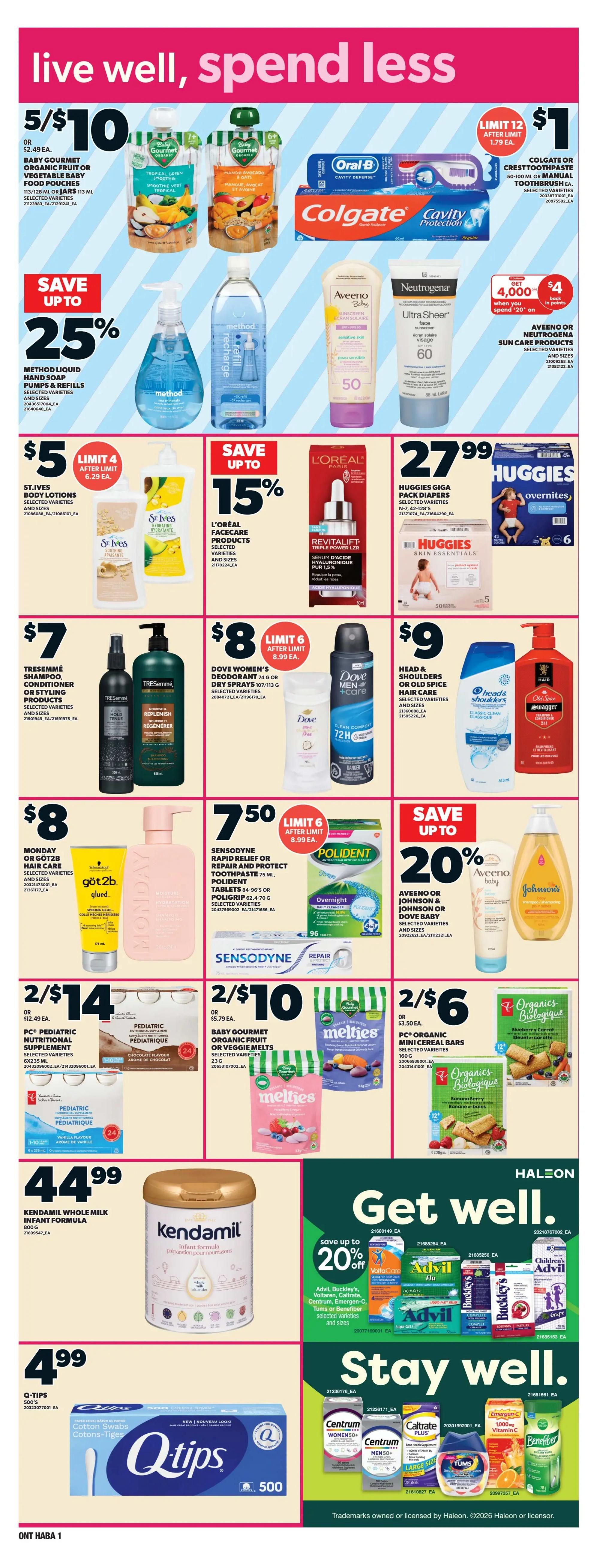 Page 12 of the Independent flyer features a variety of health and personal care products. Deals include Baby Gourmet Organic Pouches for 5 for $10, Colgate or Oral-B toothbrushes and toothpaste for $1 after limit of 12, and Method liquid hand soap pumps and refills with up to 25% off. St. Ives Body Lotions are $5 with a limit of 4, and L'Oreal Facecare products are up to 15% off. Huggies Giga Pack Diapers are $27.99. TRESemmé Shampoo, Conditioner or Styling Products are $7. Dove Women's Deodorant or Dry Sprays are $8. Monday or Göt2b Hair Care is $8. Sensodyne Rapid Relief or Repair and Protect Toothpaste is $7.50. Aveeno or Johnson & Johnson Baby Sun Care Products are $4 when you spend $20 on selected varieties and sizes. PC Organic Mini Cereal Bars are 2 for $6. Organics Biologique Banana Berry Mini Cereal Bars are 2 for $6. Kendamil Whole Milk Infant Formula is $44.99. Q-Tips Cotton Swabs are $4.99. The bottom section promotes 'Get well' and 'Stay well' with Advil, Buckley's, Voltaren, Caltrate, Centrum, Emergen-C, and Benefiber products.