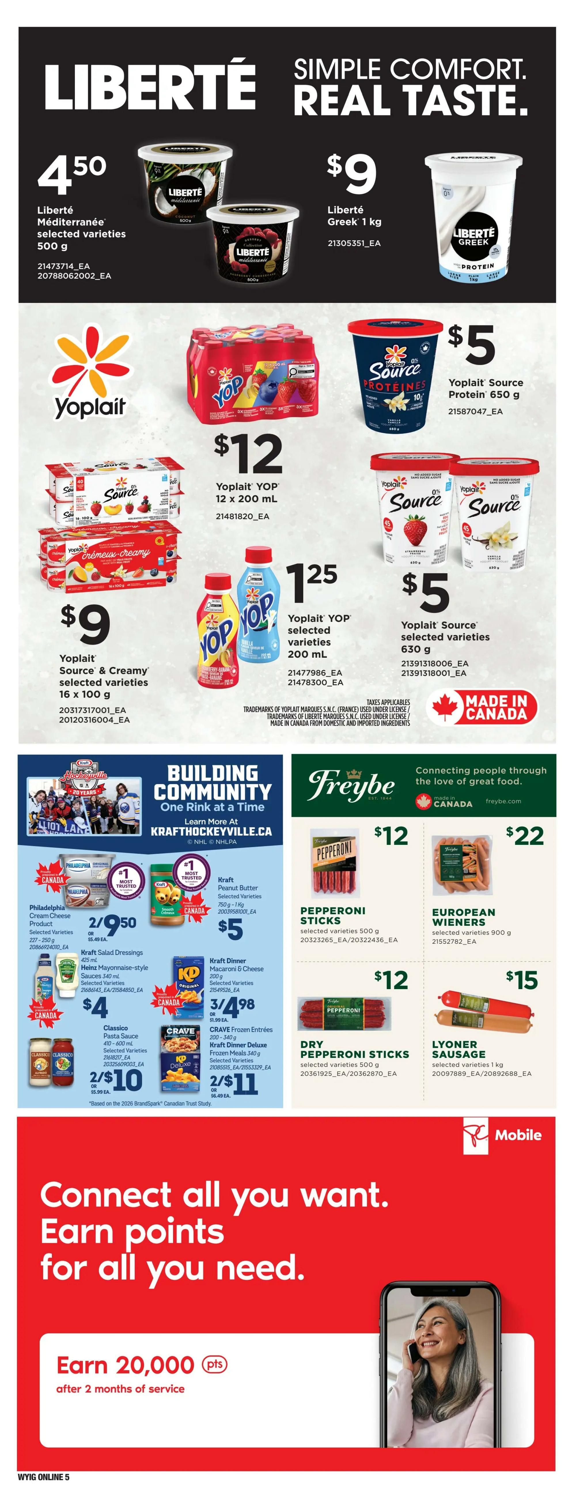 Independent flyer page 16 featuring Liberté yogurt, Yoplait products, Kraft products, and Freybe meats. Liberté Mediterranee selected varieties 500 g are $4.50, and Liberté Greek 1 kg is $9. Yoplait YOP 12 x 200 mL is $12, and Yoplait Source Protein 650 g is $5. Yoplait Source & Creamy selected varieties 16 x 100 g are $9, and Yoplait YOP selected varieties 200 mL are $1.25. Yoplait Source selected varieties 630 g are $5. Kraft Hockeyville promotion is featured. Philadelphia Cream Cheese Product selected varieties 227-250 g are 2 for $9.50. Kraft Salad Dressings Heinz Mayonnaise-style Sauces 340 mL selected varieties are $4. Classico Pasta Sauce 410-600 mL selected varieties are 2 for $10. Kraft Peanut Butter selected varieties 750 g - 1 kg is $5. CRAVE Frozen Entrées 200-340 g are $4.98. Kraft Dinner Macaroni & Cheese 200 g selected varieties are 3 for $4.98. Kraft Dinner Deluxe Frozen Meals 340 g selected varieties are 2 for $11. Freybe Pepperoni Sticks selected varieties 500 g are $12. Freybe European Wieners selected varieties 900 g are $22. Freybe Dry Pepperoni Sticks selected varieties 500 g are $12. Freybe Lyoner Sausage selected varieties 1 kg are $15. The page also includes a promotion to earn 20,000 points after 2 months of service with Mobile.