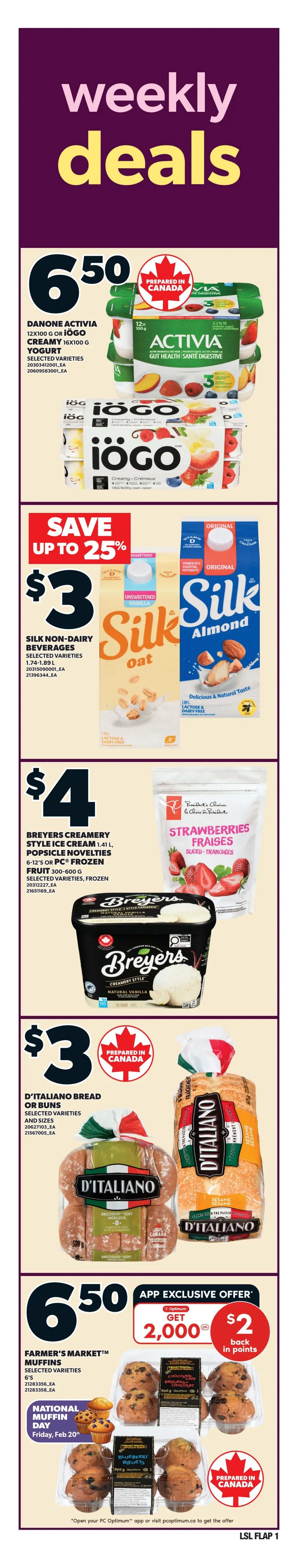 Loblaws weekly flyer specials page 2. App exclusive offer: Get $3.50 back in PC Optimum points when you buy 2 Freshly Prepared In-Store Single Serve One Pan Meals or Power Bowls, selected varieties, for $8. Save up to $2 on Giuseppe Pizza, 439-785 g or PC Wood-Fired Pizza, 351-413 g, selected varieties, frozen, for $5. Blue Water Fish or Shrimp, selected varieties, frozen, 226-600 g, is $5.99 for members, a $4 saving, and $9.99 for non-members. Swiss Chalet or Montana's Pork Back Ribs, Lou's or Mandarin Entrees, selected varieties, fully cooked, 375-650 g, are $9. Save $3 on Quality Basmati Rice, 8 lb.
