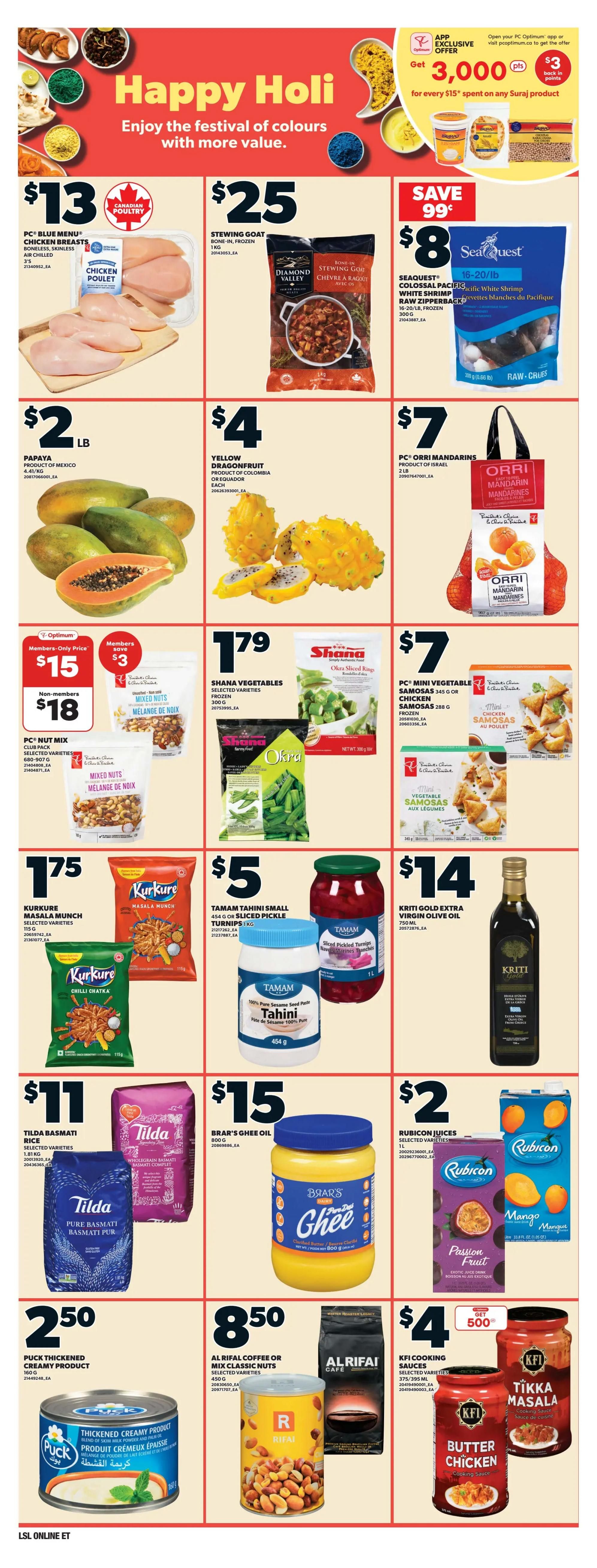 Loblaws Weekly Flyer Specials Page 9 features a Happy Holi theme with colourful food items. Promotions include PC Blue Menu Chicken Breasts for $13, Stewing Goat for $25, and Seaquest Colossal Pacific White Shrimp for $8.99. Fresh produce includes Papaya for $2/lb and Yellow Dragonfruit for $4 each. Members-only pricing offers PC Nut Mix for $15 (non-members $18), with a $3 saving on Suraj products when you spend $15 and get 3,000 Optimum points. Other deals are Shana Vegetables for $1.79, Kurkure Masala Munch and Chilli Chatka for $1.75 each, Tamam Tahini Small or Sliced Pickled Turnips for $5, PC Mini Vegetable Chicken Samosas for $7, and Kriti Gold Extra Virgin Olive Oil for $14. Pantry staples include Tilda Basmati Rice for $11, Brar's Ghee Oil for $15, Rubicon Juices for $2, Puck Thickened Creamy Product for $2.50, Al Rifai Coffee or Mix Classic Nuts for $8.50, and KFI Cooking Sauces (Butter Chicken, Tikka Masala) starting at $4 with 500 Optimum points when you buy.