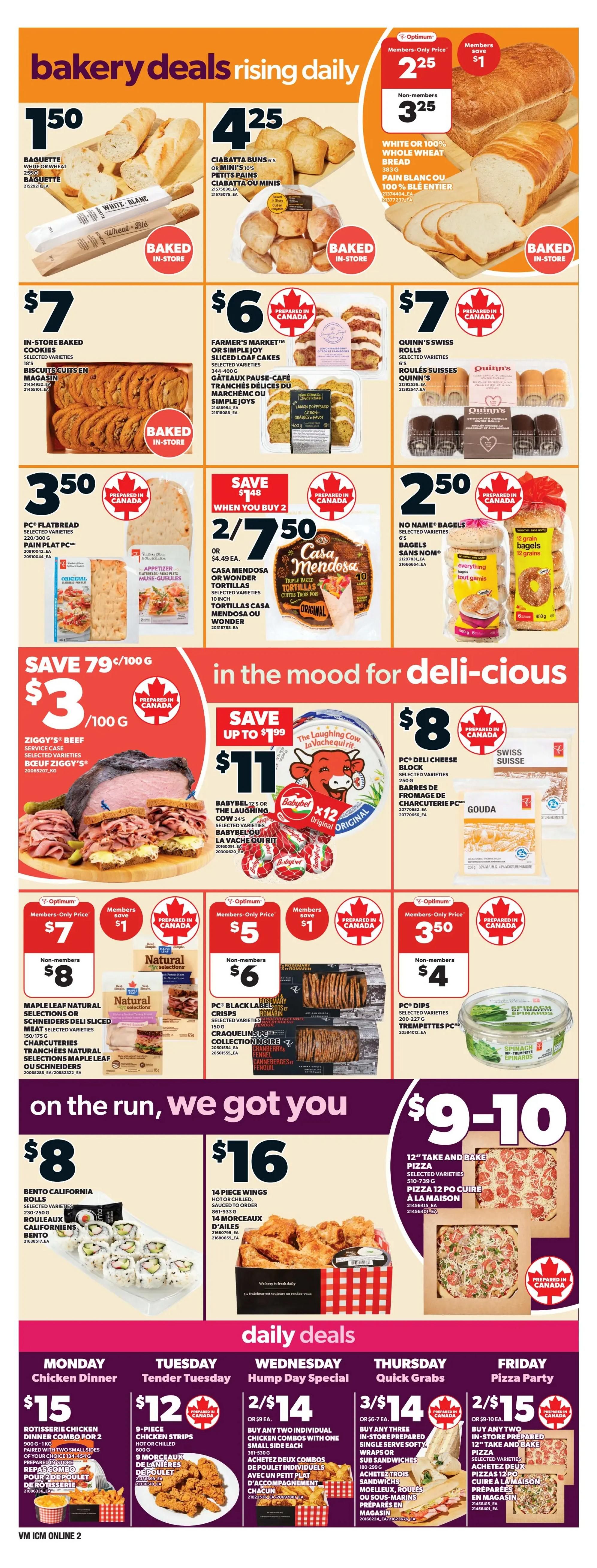 Loblaws weekly flyer specials page 4 features bakery deals including 150 Baguette, 425 Ciabatta Buns, and 225 Members-Only Price for White or 100% Whole Wheat Bread. Also available are 7 In-Store Baked Cookies, 6 Farmer's Market or Simple Joy Sliced Loaf Cakes, and 7 Quinn's Swiss Rolls. Save 79 cents per 100g on Ziggy's Beef, priced at 3 per 100g. In the mood for deli-cious items, find Babybel 12's or The Laughing Cow Cheese for 11, PC Deli Cheese Block for 8, and Maple Leaf Natural Selections or Schneiders Deli Sliced Meat for 7 (Members-Only Price) or 8 (Non-members). PC Black Label Crackerlings or Rosemary & Fennel Crisps are 5 (Members-Only Price) or 6 (Non-members). PC Dips are 350 for 2 or 4. On the run, grab Bento California Rolls for 8, 14 Piece Wings for 16, and 12' Take and Bake Pizza for 9-10. Daily specials include Monday Rotisserie Chicken Dinner Combo for 2 for 15, Tuesday 9-Piece Chicken Strips for 12, Wednesday Buy any two in-store prepared single serve softy wraps or sub sandwiches for 2/14, and Friday Buy any two in-store prepared 12' take and bake pizzas for 2/15.
