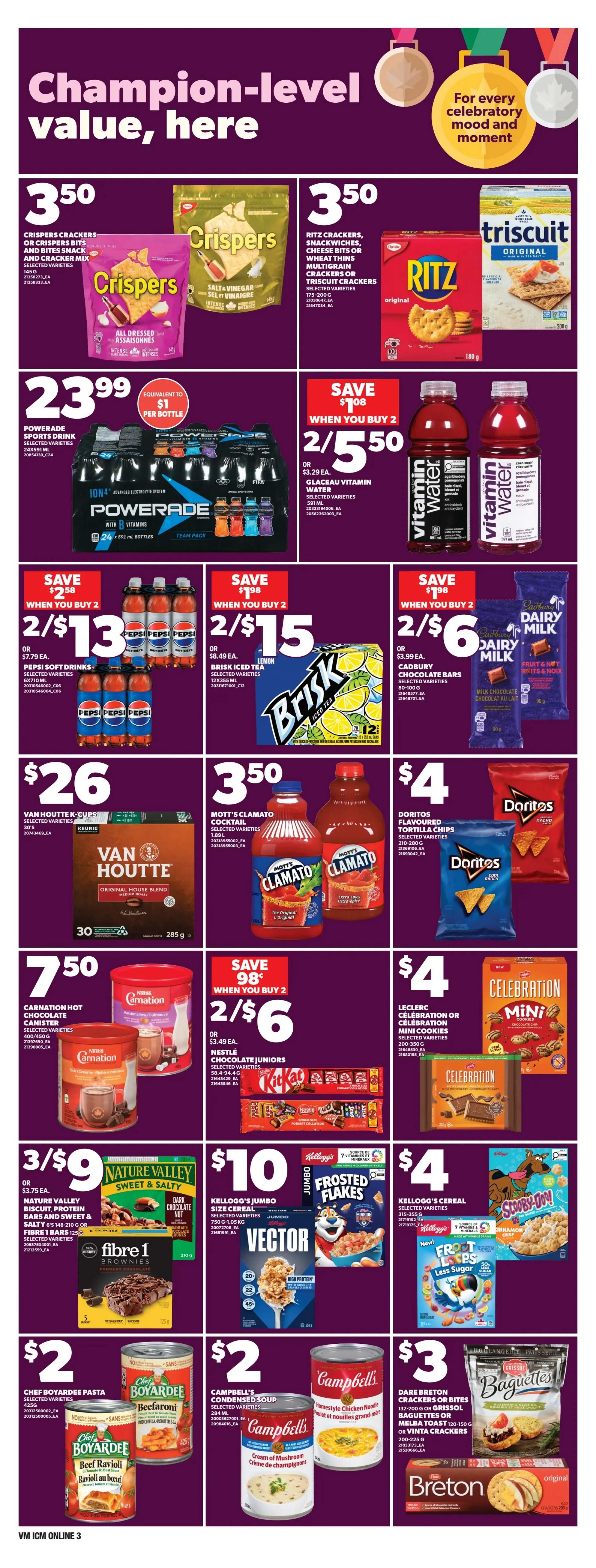 Loblaws weekly flyer specials page 6 features 'Champion-level value, here' with deals on various grocery items. Crispers Crackers or Crispers Bits are $3.50. Ritz Crackers or Triscuits Crackers are also $3.50. Powerade Sports Drink, 24 x 591 mL, is $23.99, equivalent to $1 per bottle. Save $1.08 when you buy 2 Glaceau Vitamin Water, 591 mL, for 2 for $5.50 or $3.29 each. Save $2.58 when you buy 2 Pepsi Soft Drinks, 6 x 710 mL, for 2 for $13 or $7.79 each. Save $1.98 when you buy 2 Brisk Iced Tea, 12 x 355 mL, for 2 for $15 or $8.49 each. Save $1.98 when you buy 2 Cadbury Chocolate Bars, 80-100 g, for 2 for $6 or $3.99 each. Van Houtte K-Cups, 30's, are $26. Mott's Clamato Cocktail, 1.89 L, is $3.50. Doritos Flavoured Tortilla Chips, 210-280 g, are $4. Leclerc Celebration or Celebration Mini Cookies, 200-225 g, are $4. Carnation Hot Chocolate Canister, 400/450 g, is $7.50. Save 98 cents when you buy 2, Nature Valley Biscuit, Protein Bars and Sweet & Salty 6's 148-210 g or Fibre 1 Bars 125 g are 3 for $9 or $3.75 each. Kellogg's Jumbo Size Cereal, 750 g, is $10. Kellogg's Cereal, 315-355 g, including Frosted Flakes and Froot Loops Less Sugar, are $4. Chef Boyardee Pasta, 425 g, is $2. Campbell's Condensed Soup, 284 mL, is $2. Dare Breton Crackers or Bites 132-200 g or Grissol Baguettes or Melba Toast 120-150 g or Vinta Crackers 200-225 g are $3.
