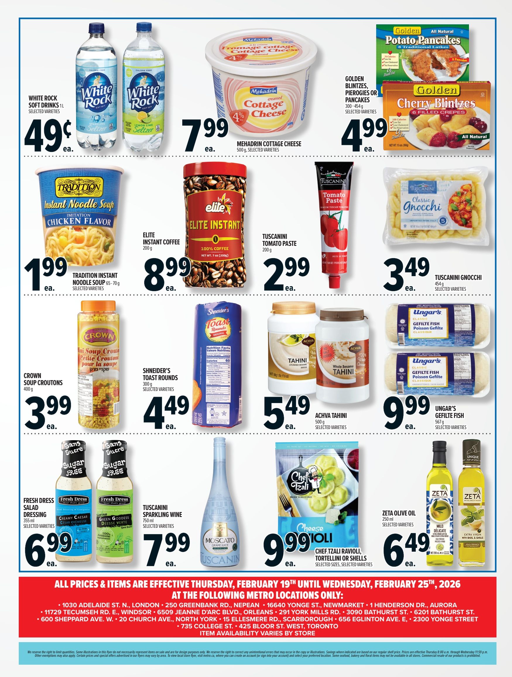 Metro Ontario flyer, page 3 of 3. Featured items include White Rock Soft Drinks 1L for $0.49 each, Mehadrin Cottage Cheese 500g for $7.99 each, and Golden Potato Pancakes or Cherry Blintzes 300-454g for $4.99 each. Also available are Tradition Instant Noodle Soup 65-70g for $1.99 each, Elite Instant Coffee 200g for $8.99 each, and Tuscanini Tomato Paste 200g for $2.99 each. Tuscanini Gnocchi 454g is $3.49 each. Crown Soup Croutons 400g are $3.99 each. Schneider's Toast Rounds 300g are $4.49 each. Achva Tahini 500g is $5.49 each. Fresh Dress Salad Dressing 355ml is $6.99 each. Tuscanini Sparkling Wine 750ml is $7.99 each. Chef Tzali Ravioli, Tortellini or Shells are $9.99 each. Ungar's Gefilte Fish 567g is $9.99 each. Zeta Olive Oil 250ml is $6.49 each. All prices and items are effective Thursday, February 19th until Wednesday, February 25th, 2026 at Metro locations in Ontario.