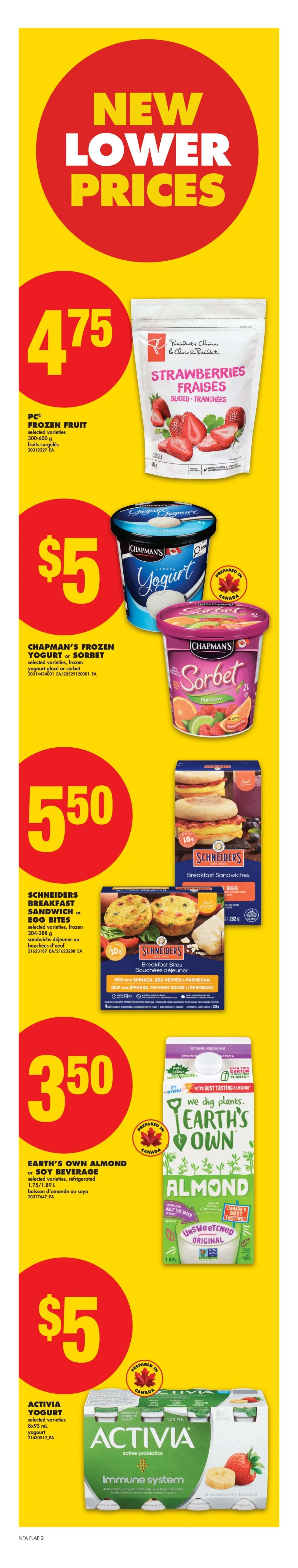 No Frills Atlantic Canada weekly flyer specials page 3 features new lower prices. PC Frozen Fruit, selected varieties, 300-600g, is priced at $4.75. Chapman's Frozen Yogurt or Sorbet, selected varieties, is $5.00. Schneiders Breakfast Sandwiches or Egg Bites, selected varieties, 204-288g, are $5.50. Earth's Own Almond or Soy Beverage, selected varieties, 1.75L/1.89L, is $3.50. Activia Yogurt, selected varieties, 8x93mL, is $5.00.
