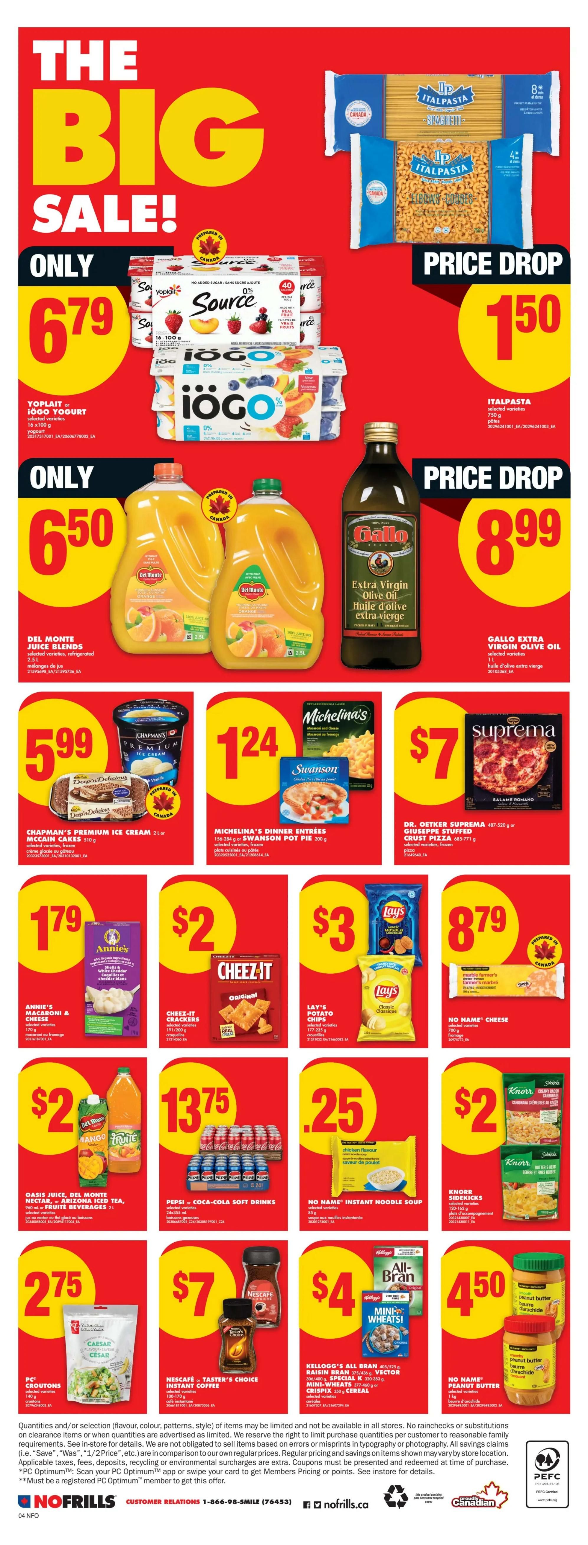 No Frills Ontario Weekly Flyer Specials, Page 7. Featured items include Yoplait or iögo yogurt for $6.79, Italpasta spaghetti or elbows for $1.50, Del Monte Juice Blends refrigerated 2.5 L for $6.50, and Gallo Extra Virgin Olive Oil 1 L for $8.99. Also on sale is Chapman's Premium Ice Cream or McCain Cakes 510 g for $5.99, Michelina's Dinner Entrees or Swanson Pot Pies for $1.24, and Dr. Oetker Suprema Giuseppe Stuffed Crust Pizza 487-520 g or 685-771 g for $7. Annie's Macaroni & Cheese selected varieties are $1.79. Cheez-It Crackers 191-200 g are $2. Lay's Potato Chips family size are $3. No Name Cheese marble farmer's 700 g is $8.79. Oasis Juice, Del Monte Nectar, or Arizona Iced Tea 2 L are $2. Pepsi or Coca-Cola Soft Drinks 24x355 mL are $13.75. PC Croutons 140 g are $2.75. No Name Instant Noodle Soup selected varieties are $0.25. Knorr Sidekicks 120-162 g are $2. Kellogg's All Bran, Raisin Bran, Special K, or Crispix Cereal 306-460 g or 377-460 g are $4. No Name Peanut Butter 1 kg is $4.50. Nescafe or Taster's Choice Instant Coffee 100-170 g is $7.