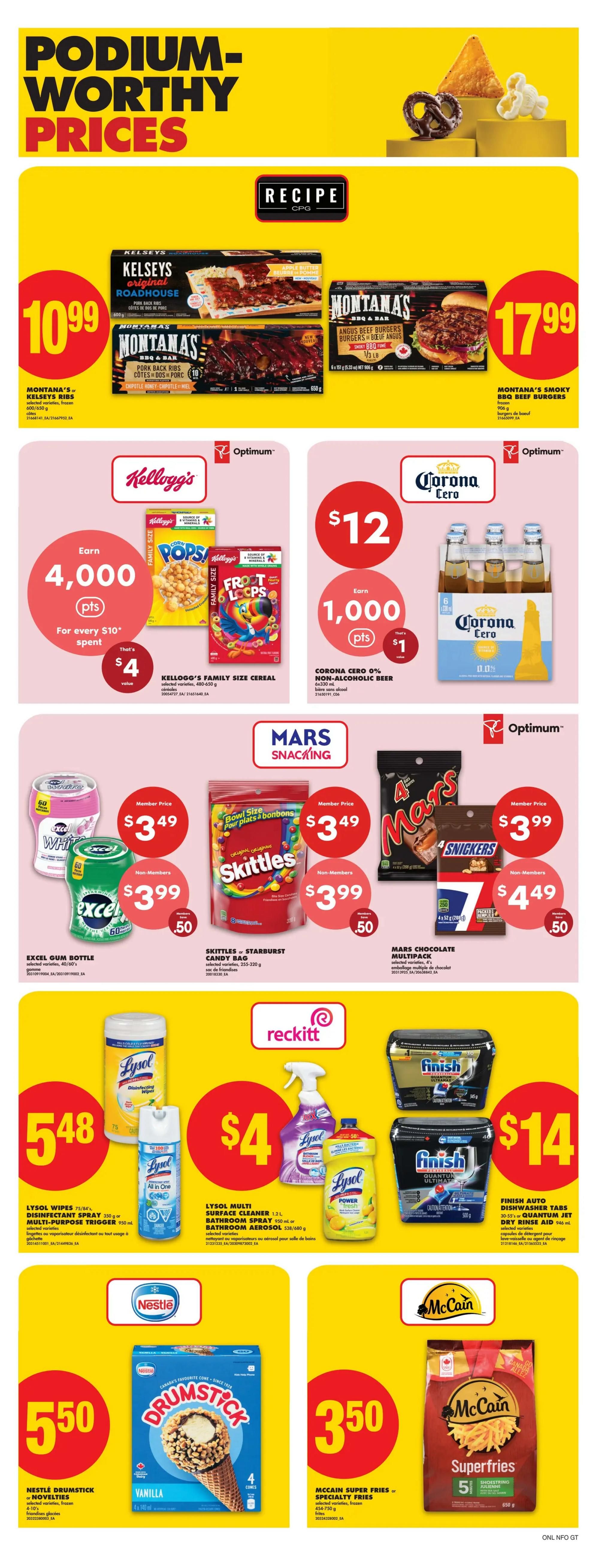 No Frills weekly flyer specials page 15 features 'Podium-Worthy Prices'. Kelseys or Montana's Pork Back Ribs are $10.99. Montana's Smoky BBQ Beef Burgers are $17.99. Earn 4,000 Optimum points for every $10 spent on Kellogg's Family Size Cereal, including Corn Pops and Froot Loops, with a value of $4. Corona Cero 0% Non-Alcoholic Beer 6x330ml is $12, with 1,000 Optimum points back, valued at $1. Excel Gum Bottles are $3.49 for members and $3.99 for non-members, with members saving $0.50. Skittles or Starburst Candy Bags are $3.49 for members and $3.99 for non-members, with members saving $0.50. Mars Chocolate Multipacks (4x52g) are $3.49 for members and $3.99 for non-members, with members saving $0.50. Snickers (4x52g) are $3.99 for members and $4.49 for non-members, with members saving $0.50. Lysol Wipes 75/84's or Disinfectant Spray/Multi-Purpose Trigger 950ml are $5.48. Lysol Multi Surface Cleaner 1.2L or Bathroom Spray/Aerosol 950ml are $4. Finish Auto Dishwasher Tabs 30-55's or Quantum Jet Dry Rinse Aid 946ml are $14. Nestlé Drumstick or Novelties are $5.50. McCain Super Fries or Specialty Fries 454-750g are $3.50.