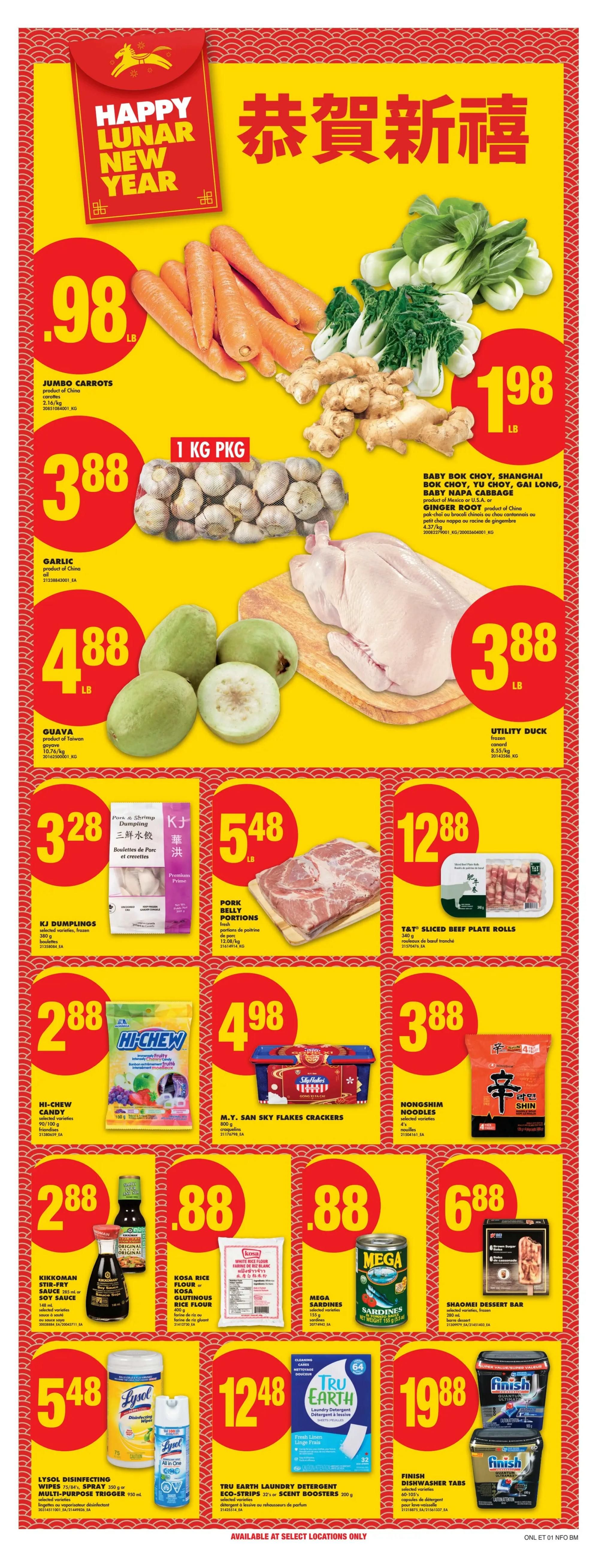 No Frills Ontario weekly flyer specials page 21 features Happy Lunar New Year promotions. Jumbo carrots are $0.98/lb. Baby Bok Choy, Shanghai Bok Choy, Yu Choy, Gai Long, Baby Napa Cabbage, and Ginger Root are $1.98/lb. Garlic is $3.88 per 1 kg package. Guava is $4.88/lb. Utility Duck is $3.88/lb. KJ Dumplings (frozen) are $3.28. Pork Belly Portions are $5.48/lb. T&T Sliced Beef Plate Rolls are $12.88. Hi-Chew Candy is $2.88. M.Y. San Sky Flakes Crackers are $4.98. Nongshim Noodles are $3.88. Kikkoman Stir-Fry Soy Sauce is $2.88. Kosa Rice Flour or Kosa Glutinous Rice Flour is $0.88. Mega Sardines in Tomato Sauce are $0.88. Shaomei Dessert Bar is $6.88. Lysol Disinfecting Wipes and Multi-Purpose Trigger Spray are $5.48. Tru Earth Laundry Detergent Eco-Strips or Scent Boosters are $12.48. Finish Dishwasher Tabs are $19.88.