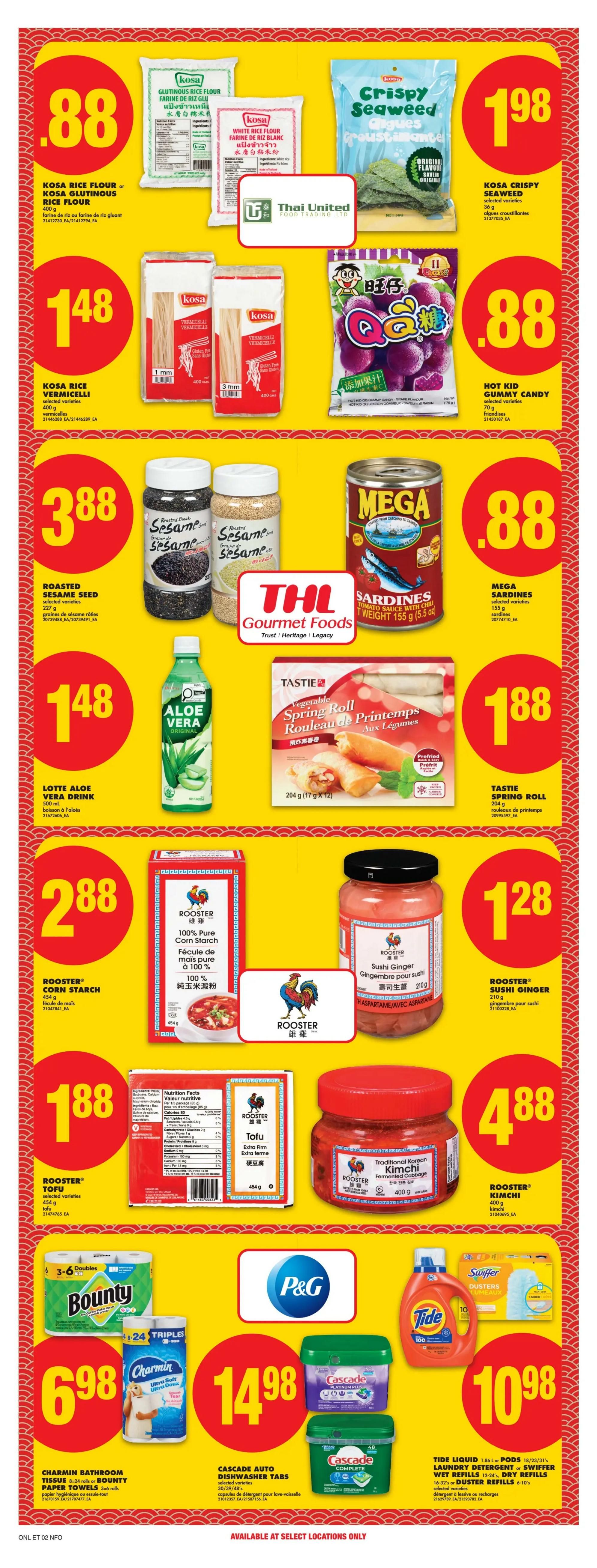 No Frills Ontario weekly flyer specials page 22. Featured products include Kosa Rice Flour or Kosa Glutinous Rice Flour 400 g for $0.88, Kosa Crispy Seaweed 36 g for $1.98, Kosa Rice Vermicelli selected varieties 400 g for $1.48, Hot Kid Gummy Candy grape flavour 70 g for $0.88, Mega Sardines tomato sauce with chili 155 g for $0.88, Roasted Sesame Seed selected varieties 227 g for $3.88, Lotte Aloe Vera Drink original 500 mL for $1.48, Tasti Spring Roll 204 g for $1.88, Rooster Corn Starch 454 g for $2.88, Rooster Sushi Ginger 210 g for $1.28, Rooster Tofu extra firm 454 g for $1.88, Rooster Kimchi fermented cabbage 400 g for $4.88, Charmin Bathroom Tissue 8-24 rolls or Bounty Paper Towels 3-6 rolls starting at $6.98, Cascade Auto Dishwasher Tabs 30/39/48's for $14.98, Tide Liquid 1.86 L or Pods 18/23/31's, Laundry Detergent or Swiffer Wet Refills 12-24's, Dry Refills 16-32's or Duster Refills 6-10's selected varieties starting at $10.98.