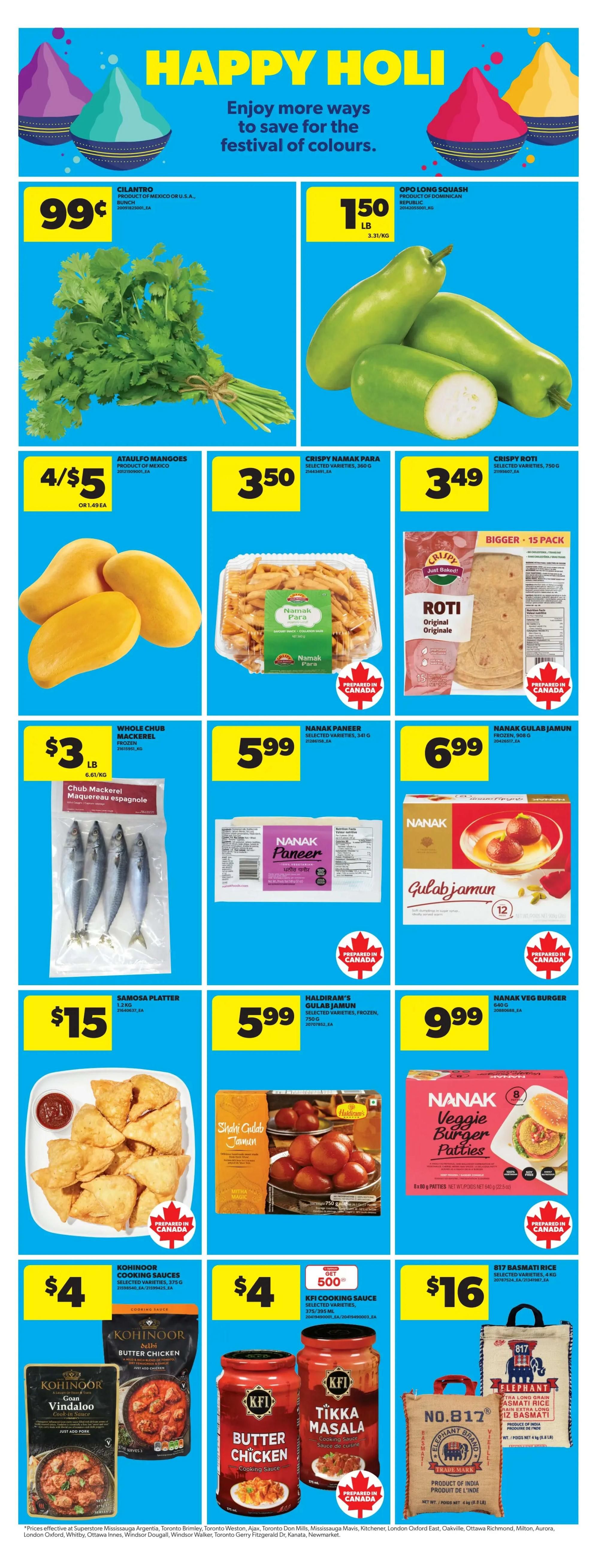Real Canadian Superstore flyer page 12 features a Happy Holi theme with colourful decorations. Produce includes Cilantro for $0.99 per bunch, Opo Long Squash for $1.50 per lb, and Ataulfo Mangoes at 4 for $5. Snacks and pantry items include Crispy Namak Para for $3.50, Crispy Roti for $3.49 (15 pack), Whole Chub Mackerel (frozen) for $3 per lb, Nanak Paneer for $5.99 (341g), Nanak Gulab Jamun for $6.99 (908g), Samosa Platter for $15 (1.2kg), Haldiram's Gulab Jamun for $5.99 (750g), Kohinoor Cooking Sauces for $4 (375g), KFI Cooking Sauce for $4 (375ml), Nanak Veggie Burger Patties for $9.99 (640g), and 817 Basmati Rice for $16 (4kg).