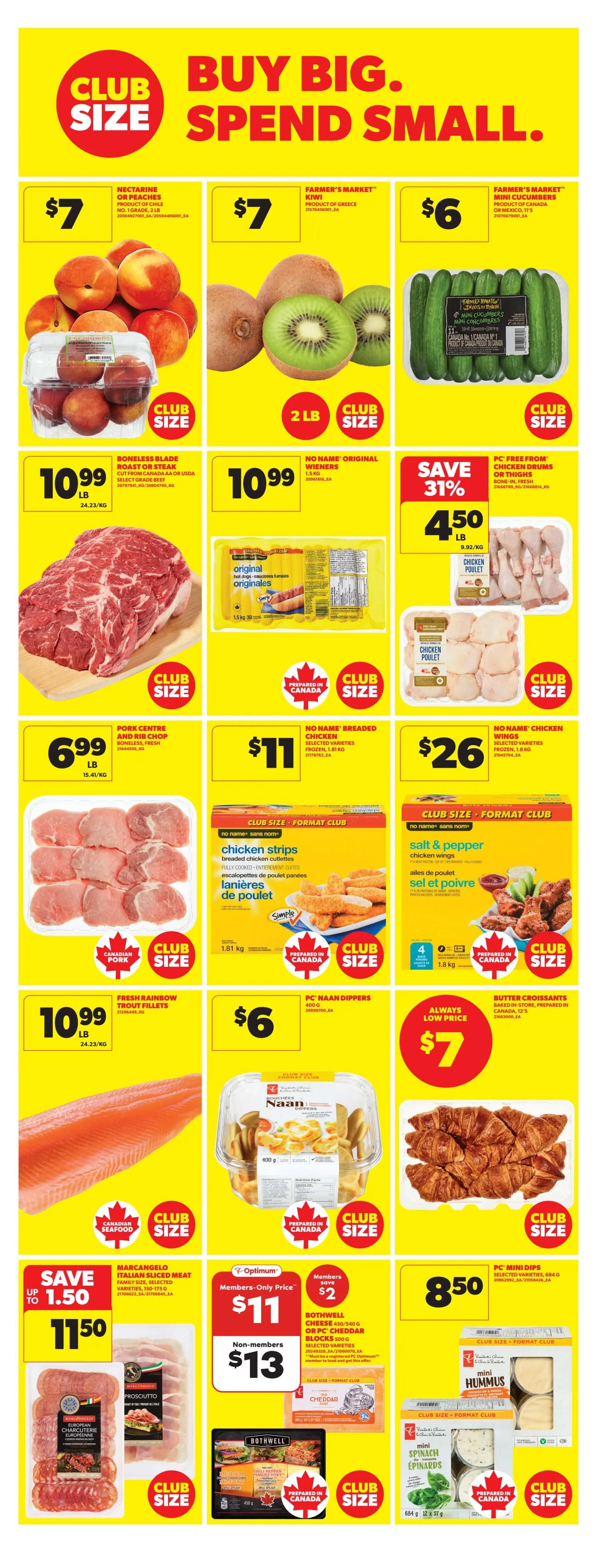 Real Canadian Superstore weekly flyer specials page 22 features a 'Buy Big, Spend Small' theme. Deals include Nectarines or Peaches for $7, Farmer's Market Kiwi for $7 (2 lb), and Farmer's Market Mini Cucumbers for $6. Meat specials include Boneless Blade Roast or Steak for $10.99/lb, Pork Centre and Rib Chop for $6.99/lb, and Fresh Rainbow Trout Fillets for $10.99/lb. Also featured are No Name Original Wieners for $11 (1.5 kg), PC Free From Chicken Drums or Thighs for $4.50/lb (save 31%), No Name Breaded Chicken for $11 (1.81 kg), and No Name Chicken Wings for $26 (1.8 kg). Other items include PC Naan Dippers for $6 (400g), Butter Croissants for $7, Marcangelo Italian Sliced Meat for $11.50 (save up to $1.50), Bothwell Cheese 450g or PC Cheddar Blocks 500g for $13 (members only, save $2), and PC Mini Hummus and Mini Spinach Dip for $8.50.