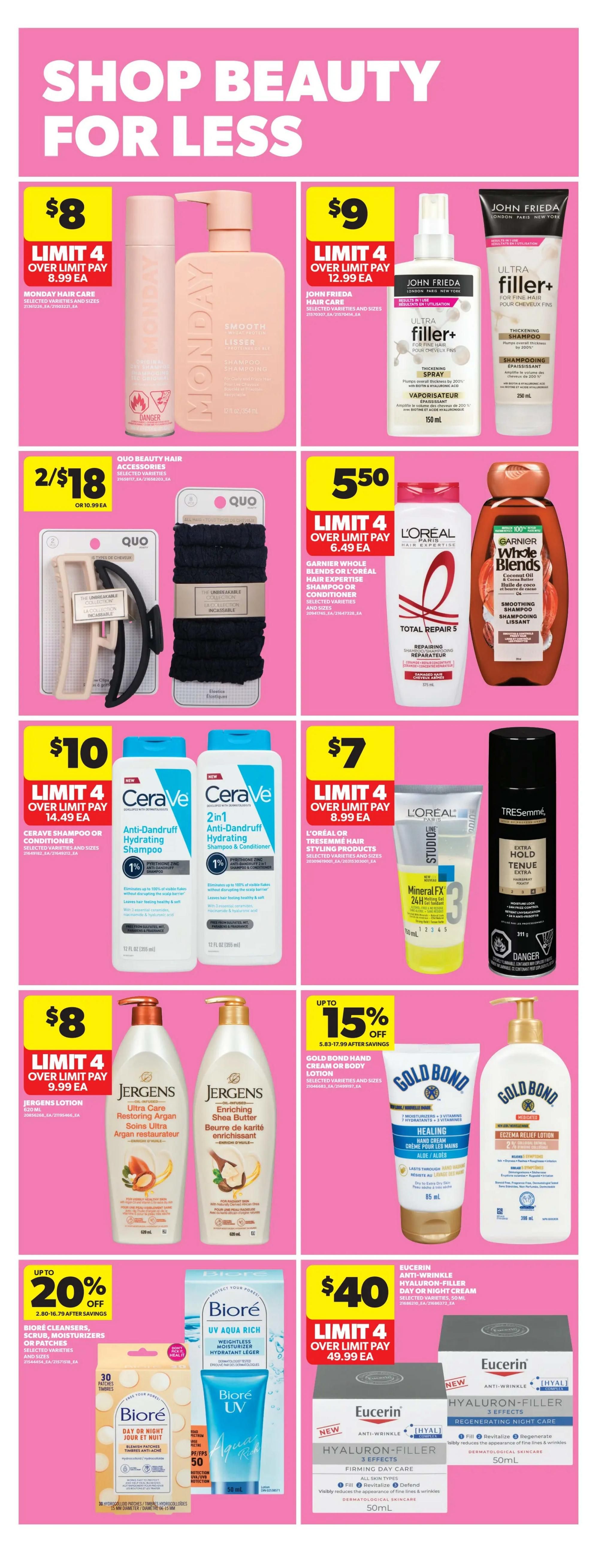 Real Canadian Superstore weekly flyer specials page 28 features a 'Shop Beauty For Less' section. Deals include Monday Hair Care for $8 (limit 4), John Frieda Ultra Filler+ Thickening Spray and Shampoo for $9 (limit 4), and Quo Beauty Hair Accessories for 2 for $18. Also featured are Garnier Whole Blends or L'Oréal Hair Expertise Shampoo or Conditioner for $5.50 (limit 4), CeraVe Anti-Dandruff Hydrating Shampoo or 2-in-1 Shampoo & Conditioner for $10 (limit 4), and L'Oréal or Tresemmé Hair Styling Products for $7 (limit 4). Body care options include Jergens Lotion for $8 (limit 4), Gold Bond Hand Cream or Body Lotion with up to 15% off, and Biore Cleansers, Scrub, Moisturizers or Patches with up to 20% off. Eucerin Anti-Wrinkle Hyaluron-Filler Day or Night Cream is available for $40.