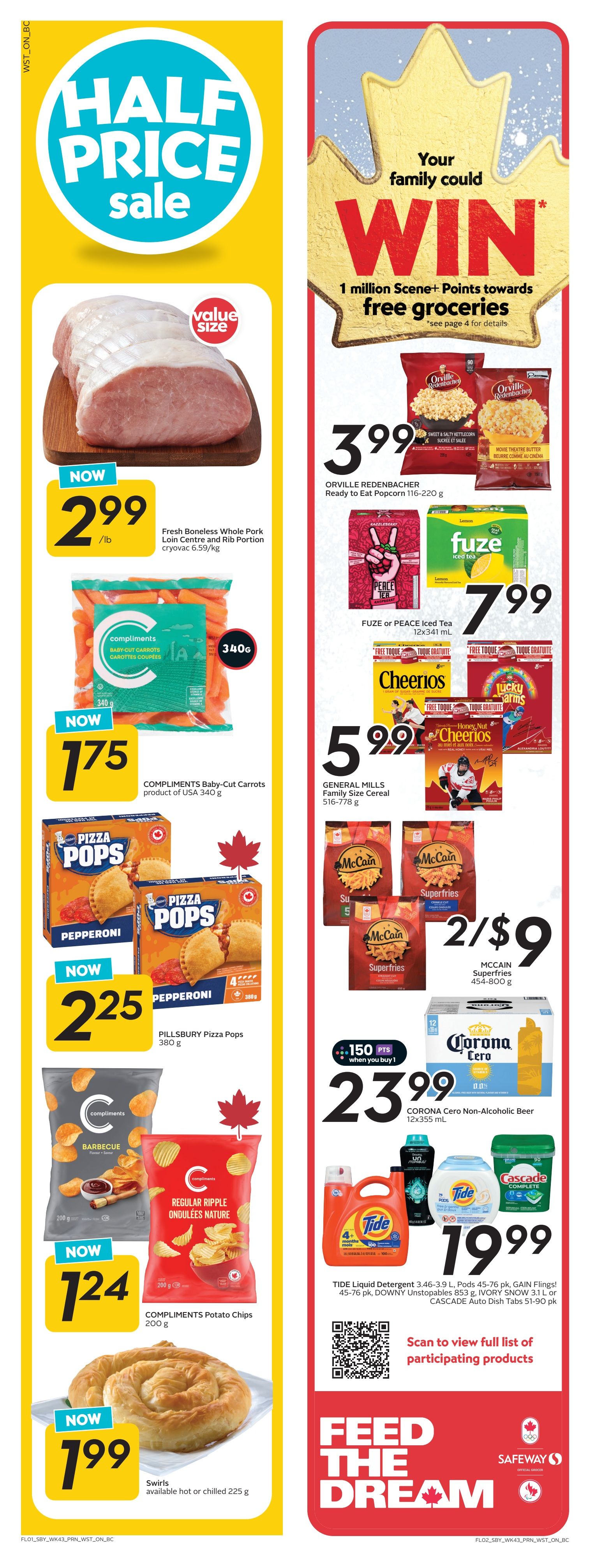 Safeway flyer page 2 features a half-price sale with a chance to win 1 million Scene+ Points. Featured products include Fresh Boneless Whole Pork Loin Centre and Rib Portion for $2.99/lb, Compliments Baby-Cut Carrots for $1.75, Pillsbury Pizza Pops Pepperoni for $2.25, and Compliments Potato Chips in Barbecue and Regular Ripple flavours for $1.24. On the right side, Orville Redenbacher Ready to Eat Popcorn is $3.99, Fuze or Peace Iced Tea is $7.99, and General Mills Family Size Cereal (Cheerios, Lucky Charms, Honey Nut Cheerios) is $5.99. McCain Superfries are 2 for $9. Corona Cero Non-Alcoholic Beer 12x355 mL is $23.99, with 150 bonus Scene+ Points when you buy 1. Also featured are Tide Liquid Detergent, Tide Pods, Gain Flings, Downy Unstopables, Ivory Snow, and Cascade Auto Dish Tabs for $19.99. Finally, Swirls available hot or chilled are $1.99.
