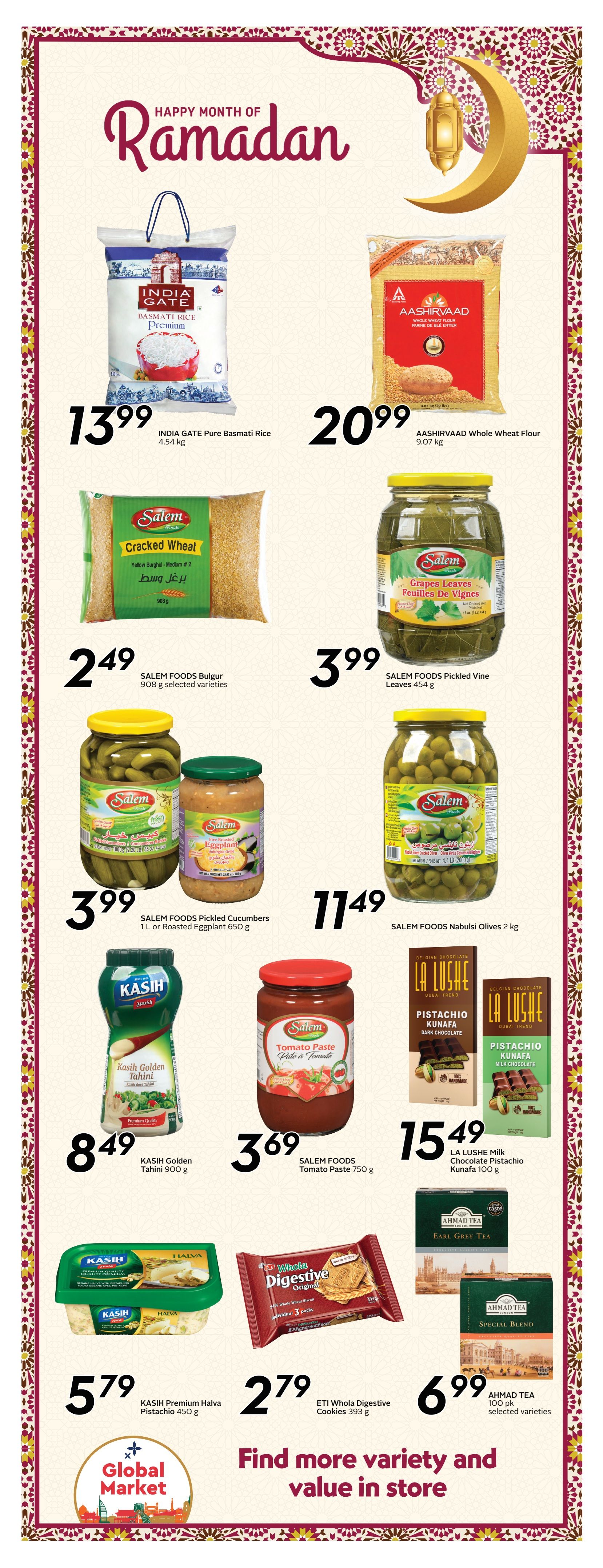 Safeway flyer page 10 featuring Ramadan specials. Offers include India Gate Pure Basmati Rice 4.54 kg for $13.99, Aashirvaad Whole Wheat Flour 9.07 kg for $20.99, Salem Foods Bulgur 908 g for $2.49, Salem Foods Pickled Vine Leaves 454 g for $3.99, Salem Foods Pickled Cucumbers 1 L or Roasted Eggplant 650 g for $3.99, Salem Foods Nabulsi Olives 2 kg for $11.49, Kasih Golden Tahini 900 g for $8.49, Salem Foods Tomato Paste 750 g for $3.69, La Lushe Milk Chocolate Pistachio Kunafa 100 g for $15.49, Kasih Premium Halva Pistachio 450 g for $5.79, ETI Whola Digestive Cookies 393 g for $2.79, and Ahmad Tea 100 pk selected varieties for $6.99. The page also features a 'Global Market' section and encourages shoppers to 'Find more variety and value in store'.