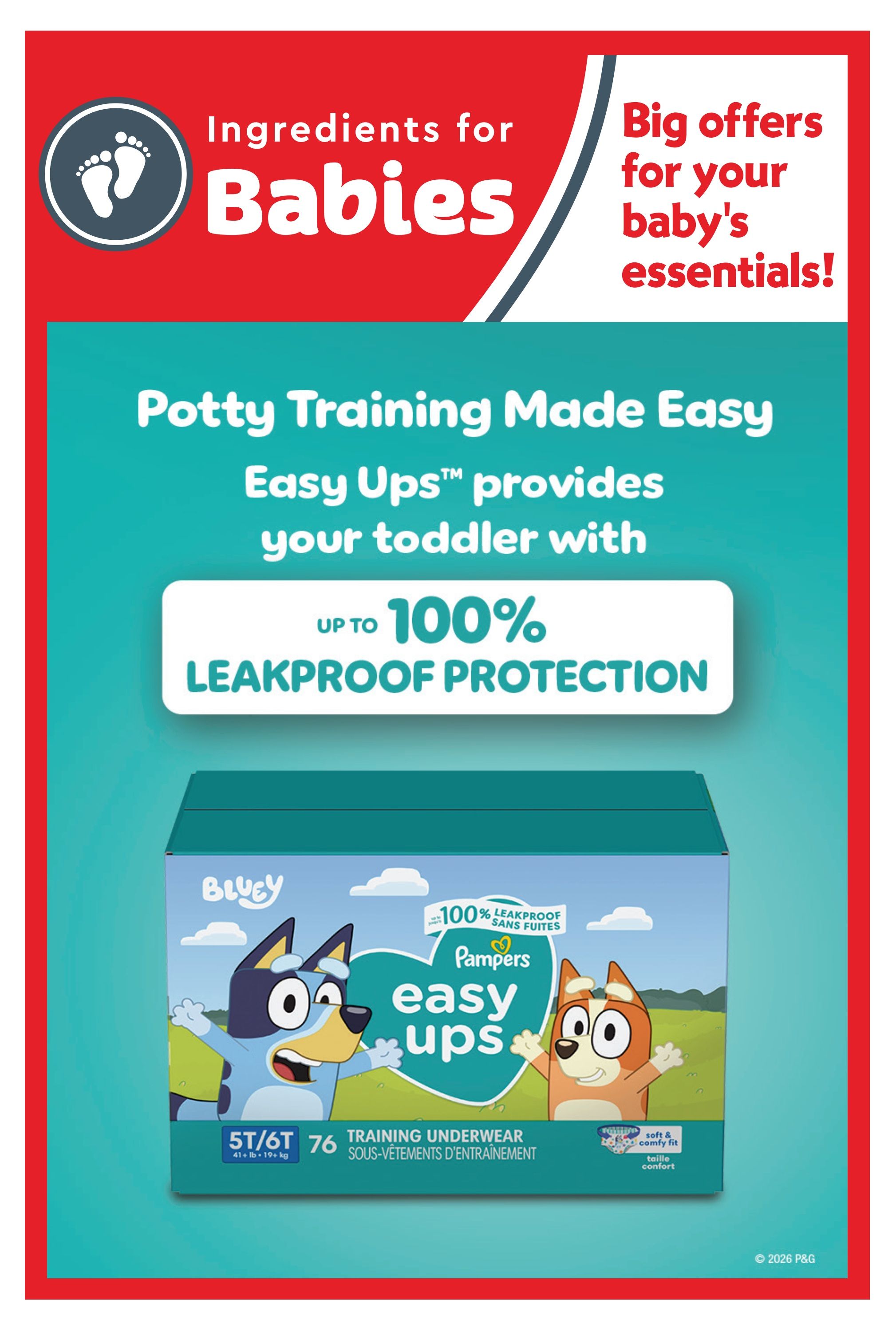 Safeway flyer page 21 features 'Ingredients for Babies' and 'Big offers for your baby's essentials!'. The main focus is on 'Potty Training Made Easy' with Pampers Easy Ups training underwear. These offer up to 100% leakproof protection. The image shows a box of Bluey-themed Pampers Easy Ups, size 5T/6T, containing 76 training underwear. The product is described as having a soft & comfy fit. The copyright is 2026 P&G.