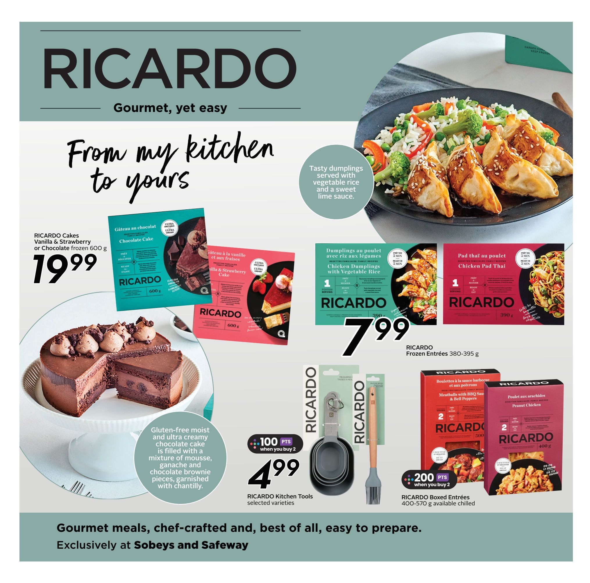 Sobeys weekly flyer specials page 14 featuring the RICARDO brand. Highlights include RICARDO Cakes Vanilla & Strawberry or Chocolate frozen 600 g for $19.99, described as gluten-free, moist, and ultra-creamy. Also featured are RICARDO Chicken Dumplings with Vegetable Rice for $7.99 and RICARDO Chicken Pad Thai for $7.99. Other RICARDO frozen entrees like Meatballs with BBQ Sauce & Bell Peppers (500 g) and Peanut Chicken (400 g) are available chilled, with bonus points offers: 100 points when you buy 2 RICARDO Kitchen Tools (selected varieties) for $4.99, and 200 points when you buy 2 RICARDO Boxed Entrees (400-570 g). The page emphasizes gourmet meals, chef-crafted and easy to prepare, exclusively at Sobeys and Safeway.
