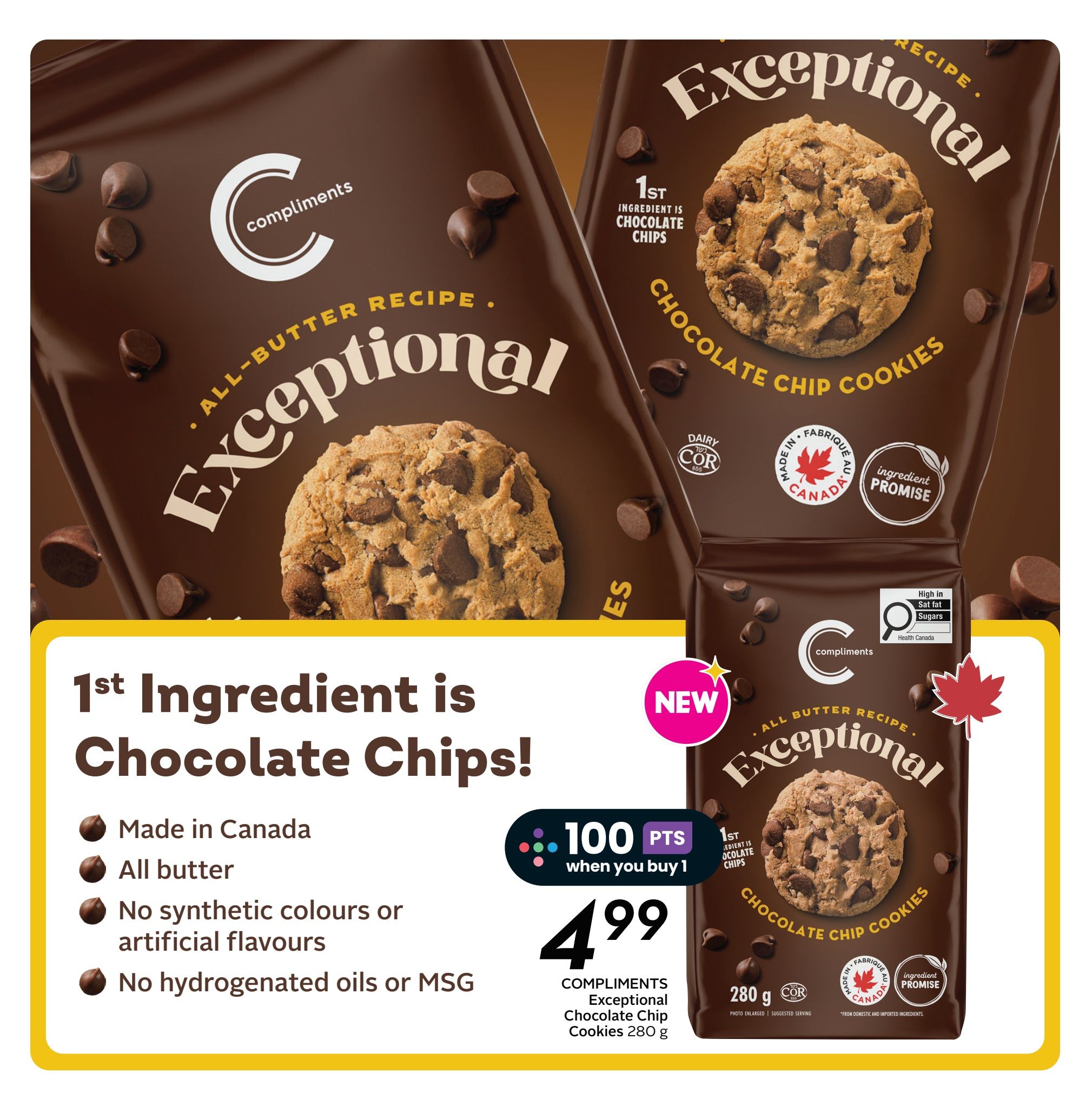 Sobeys flyer page featuring Compliments Exceptional Chocolate Chip Cookies. The cookies have an all-butter recipe with chocolate chips as the first ingredient. They are made in Canada, contain no synthetic colours or artificial flavours, and no hydrogenated oils or MSG. The product is new and priced at $4.99 when you buy 1, with 100 PC Optimum points awarded. The cookies are 280 g and are highlighted with a 'NEW' tag and a 'Made in Canada' maple leaf emblem.