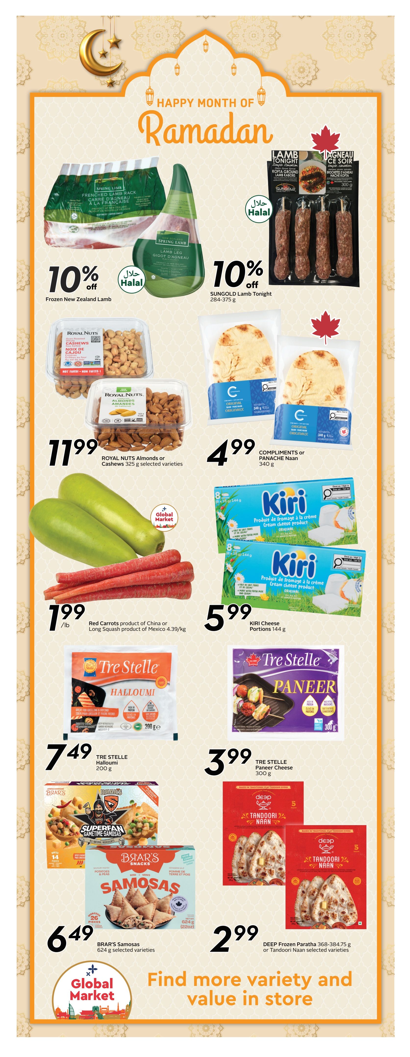 Sobeys Atlantic Canada Weekly Flyer Specials, Page 9. Featuring a 10% discount on Spring Lamb French Rack and Short Cut Lamb Leg, both from New Zealand. Also, 10% off SUNGOLD Lamb Tonight Kabobs, 284-375 g. Royal Nuts Almonds or Cashews, 325 g selected varieties, are $11.99. Compliments or Panache Naan, 340 g, is $4.99. Kiri Cheese Portions, 144 g, are $5.99. Red Carrots, product of China, are $1.99/lb, or Long Squash, product of Mexico, is 4.39/kg. Tre Stelle Halloumi, 200 g, is $7.49. Tre Stelle Paneer Cheese, 300 g, is $3.99. BRAR'S Samosas, 624 g selected varieties, are $6.49. Deep Frozen Paratha or Tandoori Naan, 368-384.75 g selected varieties, are $2.99. The page includes a 'Happy Month of Ramadan' theme.